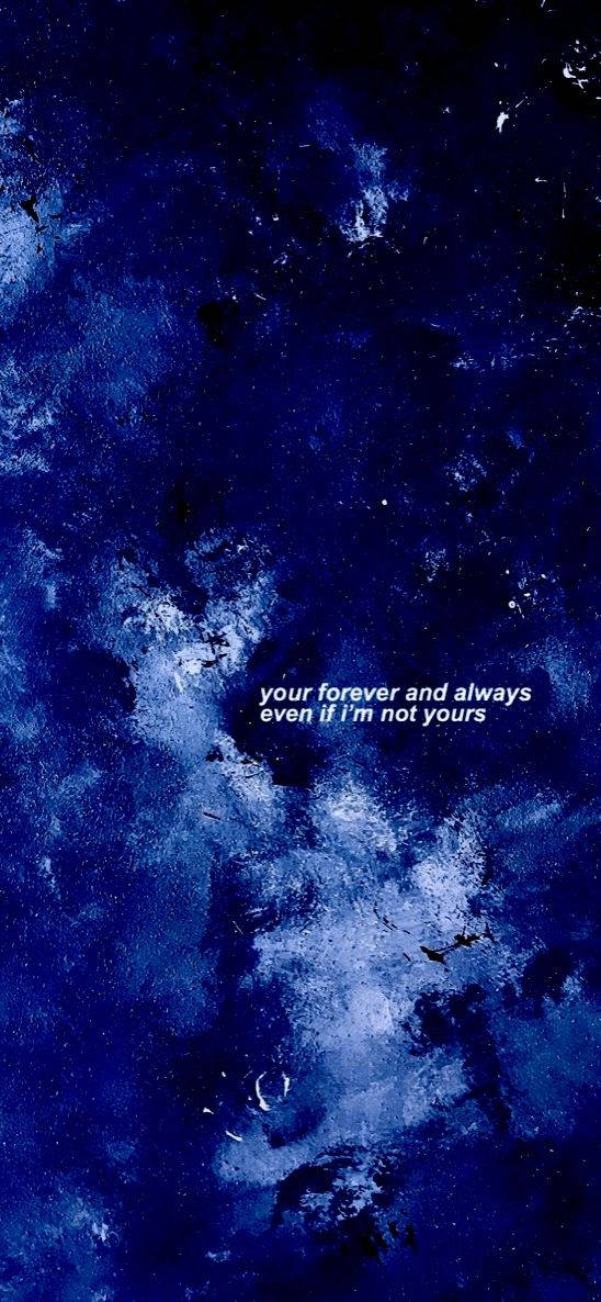 Dark Blue Aesthetic Tumblr, moody abstract blue textured background, white text, SD Phone Wallpaper
