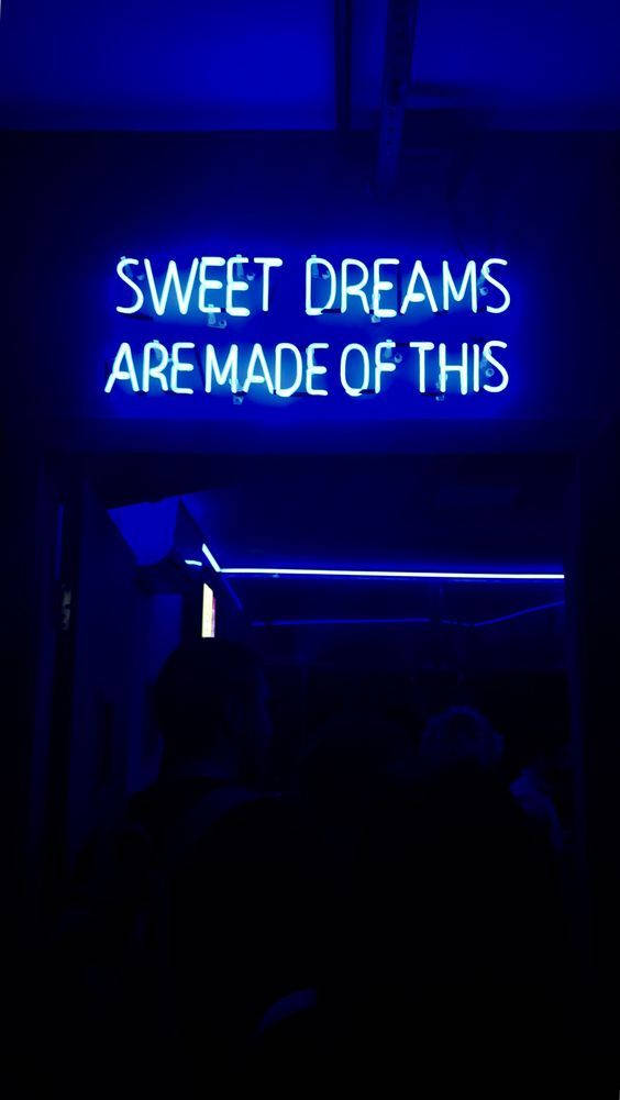 Dark Blue Aesthetic Tumblr, neon sign, sweet dreams are made of this, SD Phone Wallpaper