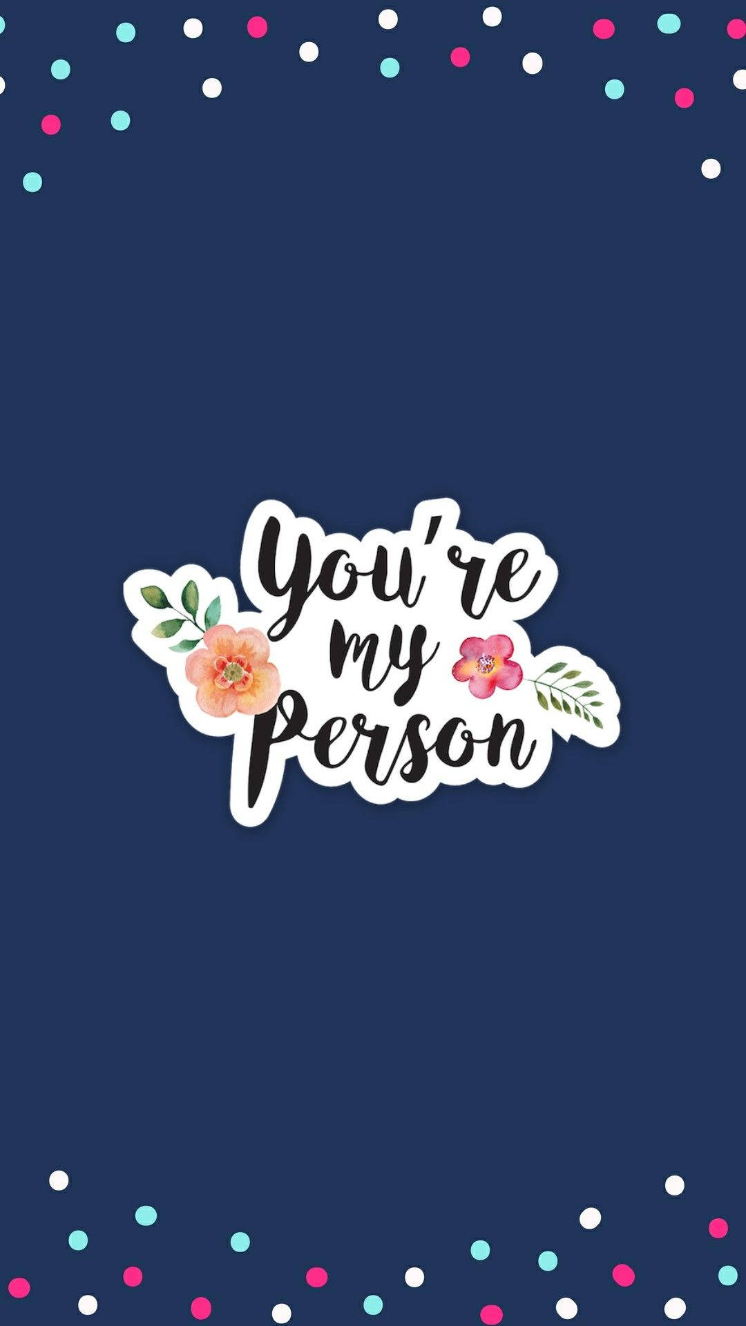 navy blue, white cursive text, You're my person, Full HD Phone Wallpaper