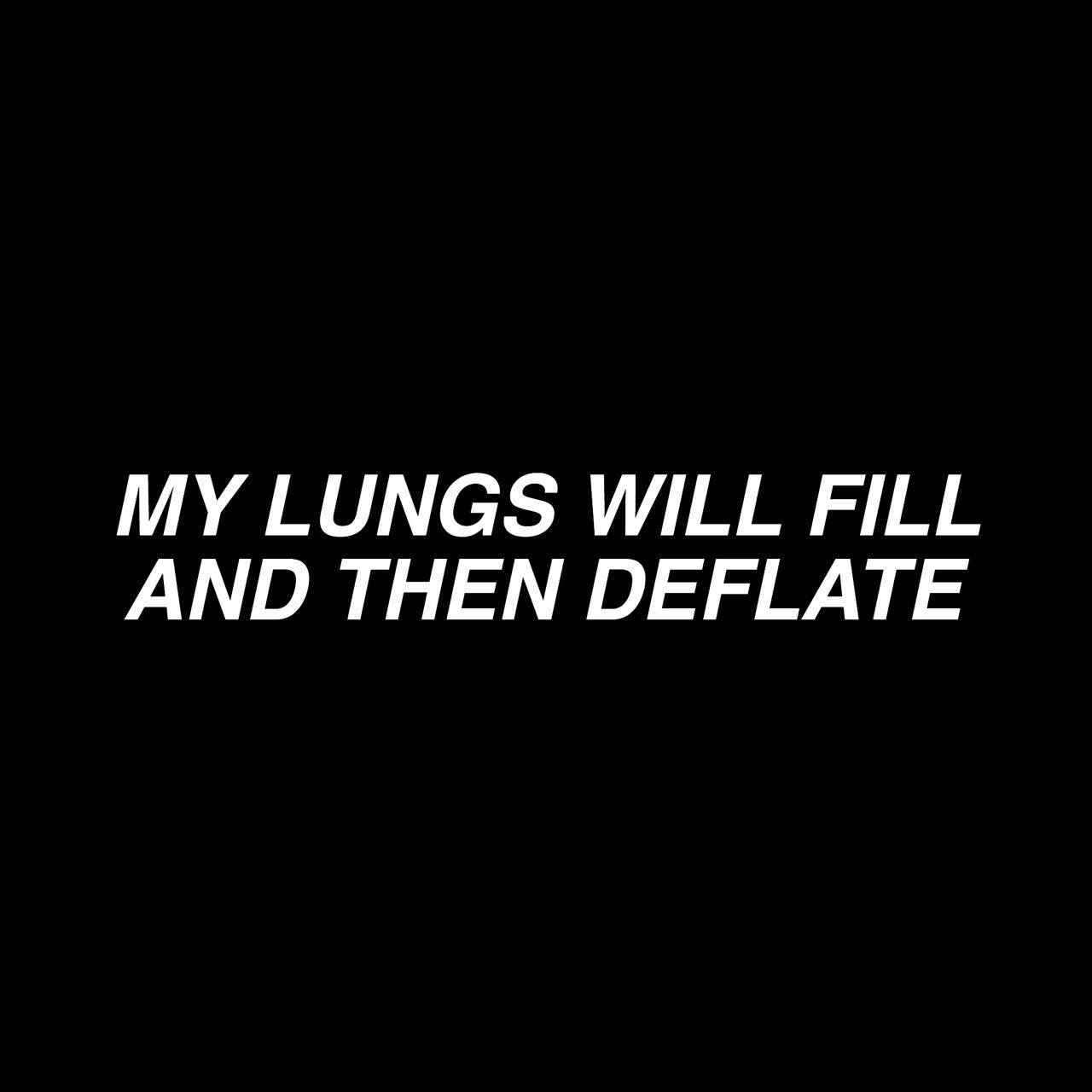 white text, solid black background, my lungs will fill and then deflate, HD Desktop Wallpaper