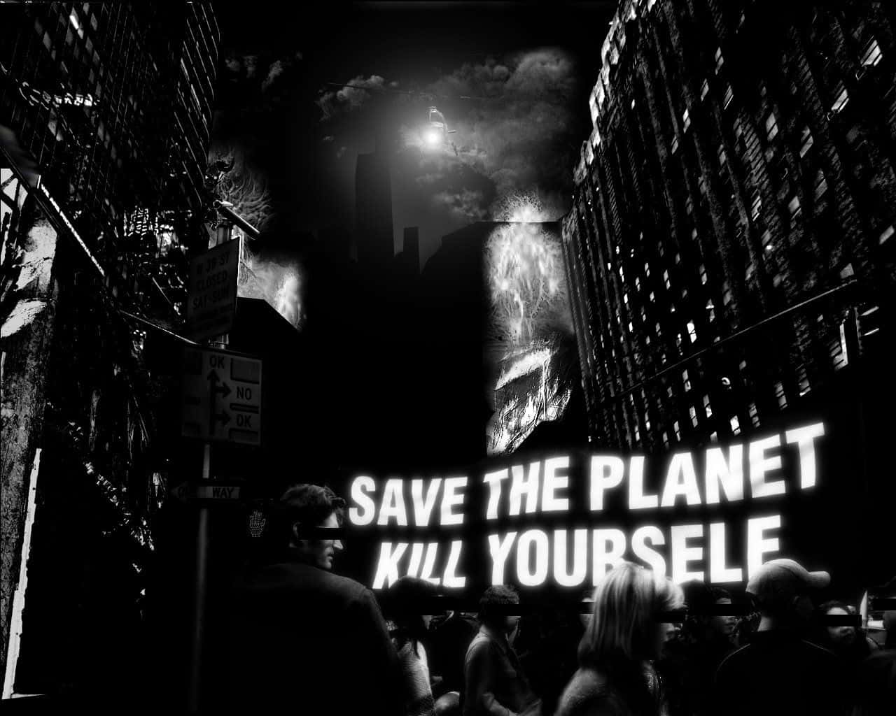 black and white urban protest scene, bold text reading save the planet kill yourself, projected onto a building, HD Desktop Wallpaper