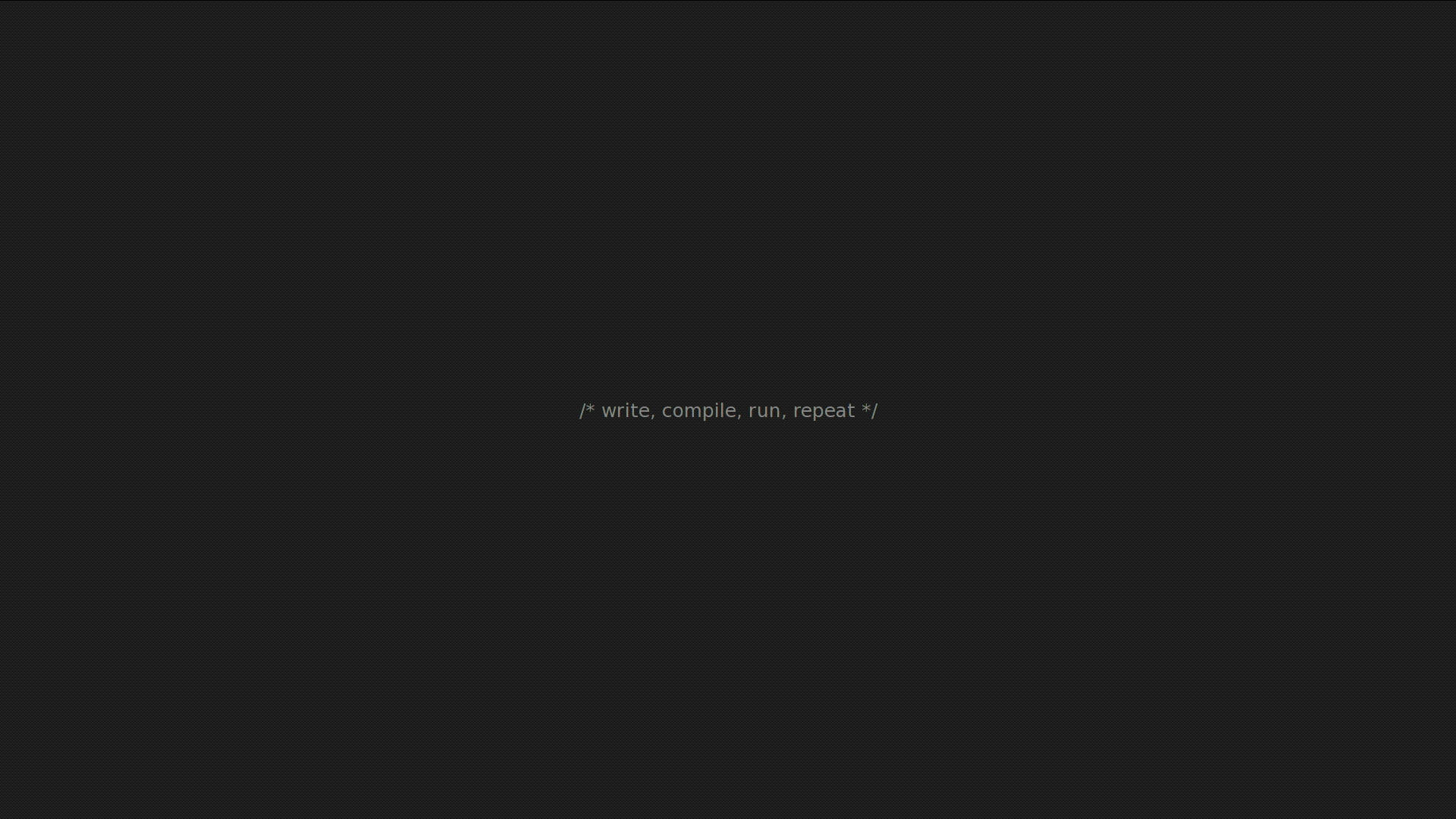 Dark Gray, minimalist dark background, faint white code comment, Full HD Desktop Wallpaper