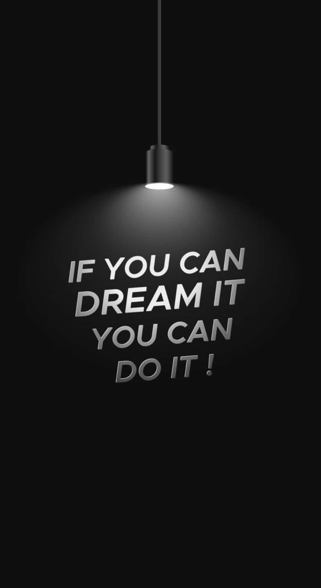 Dream It Do It, white text, black background, Full HD Phone Wallpaper