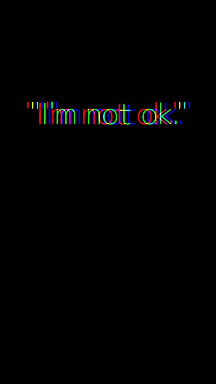 I'm not ok, glitchy rainbow text, stark black background, HD Phone Wallpaper