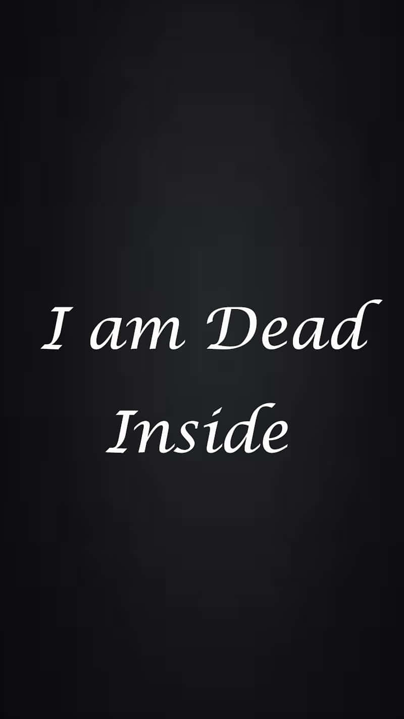 Dead Inside, white cursive text, dark textured background, HD Phone Wallpaper