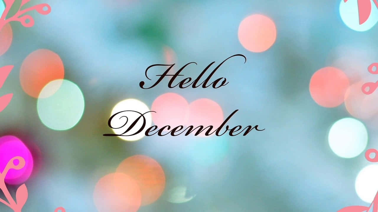 December Desktop, cursive text, bokeh background, HD Desktop Wallpaper