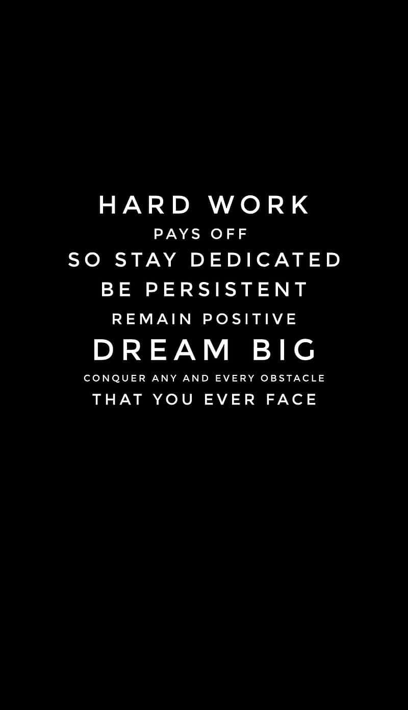 Stay Dedicated, hard work pays off, dream big, HD Phone Wallpaper