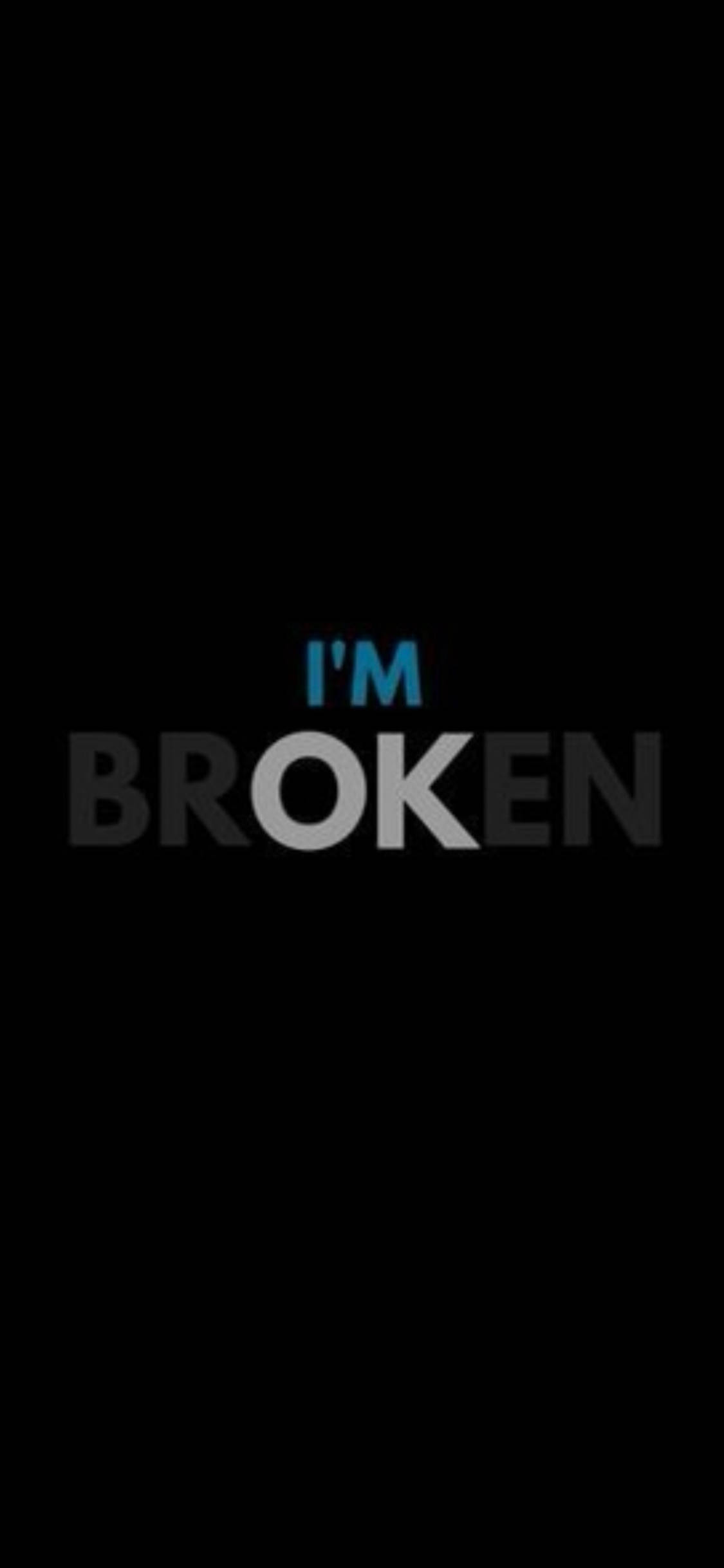 I'M BROKEN, blue, gray, Full HD Phone Wallpaper