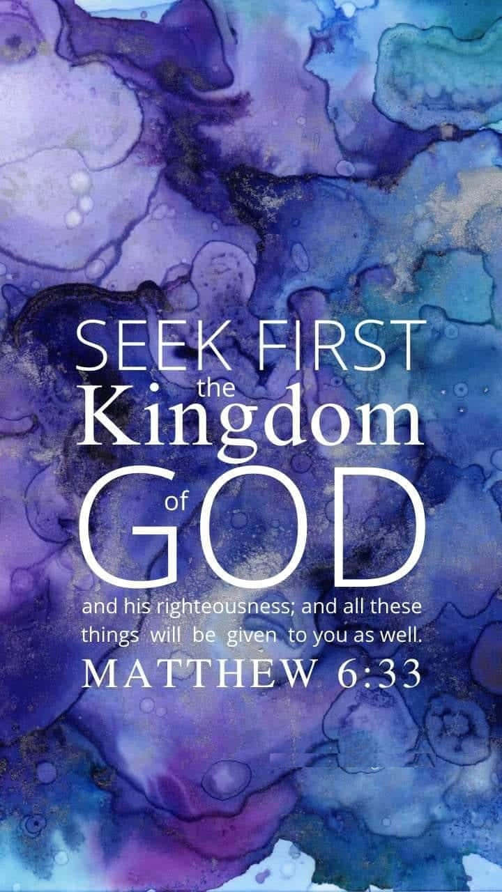 Kingdom of God, Matthew 6:33, vibrant purple and blue watercolor swirls, HD Phone Wallpaper