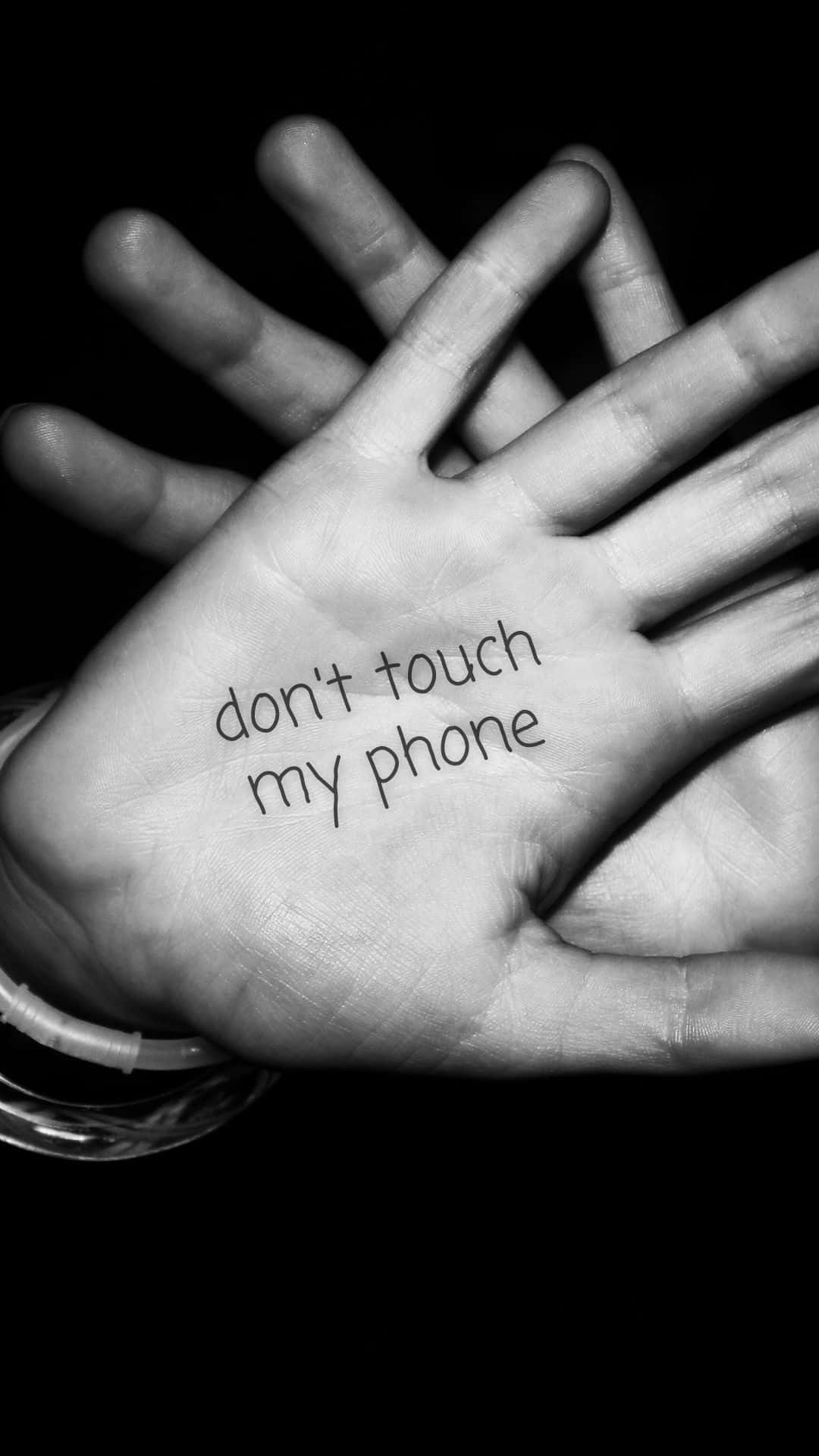 do not touch, don't touch my phone, black and white, Full HD Phone Wallpaper