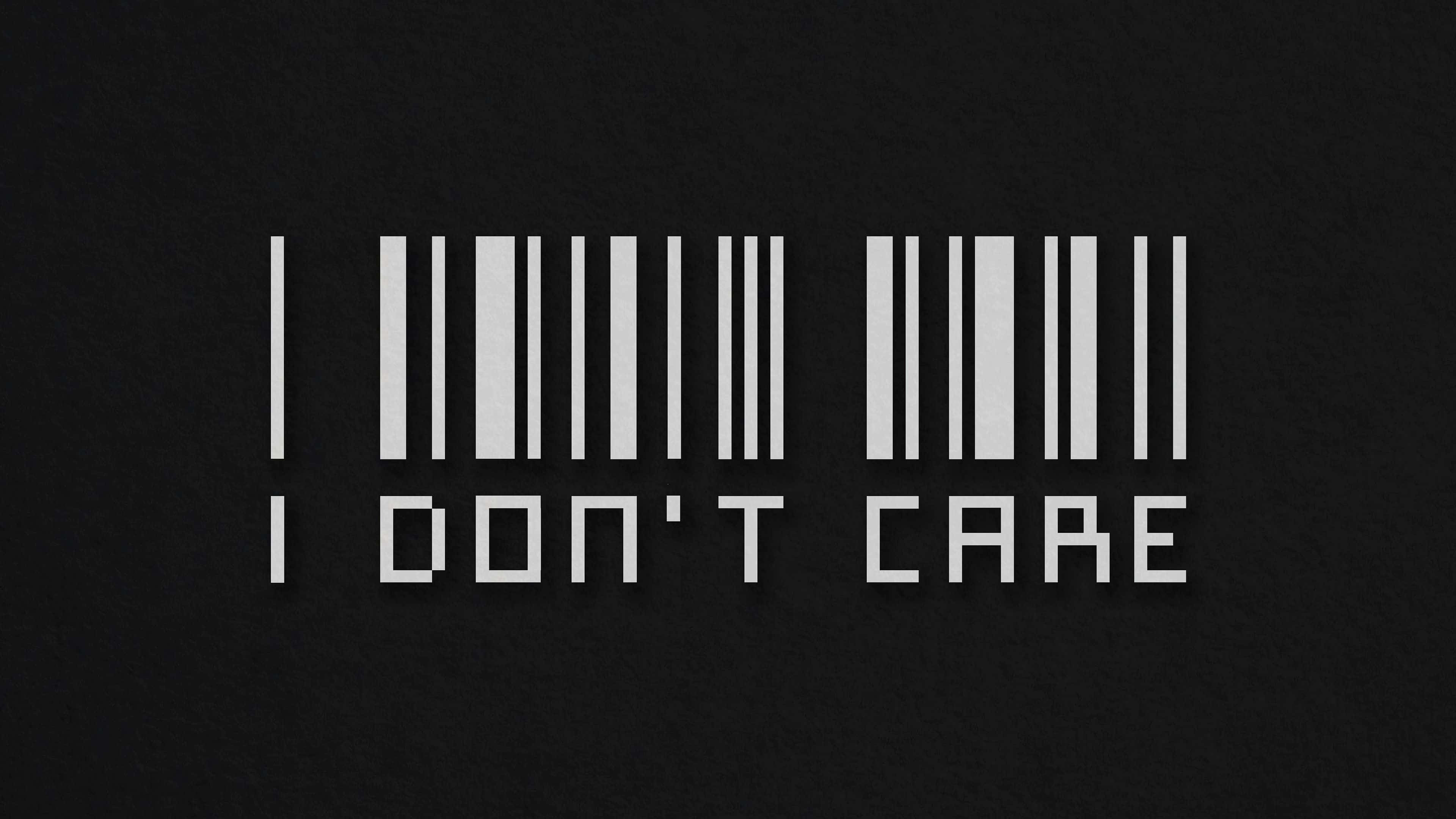 I DON'T CARE, barcode, pixelated font, 4K Desktop Wallpaper