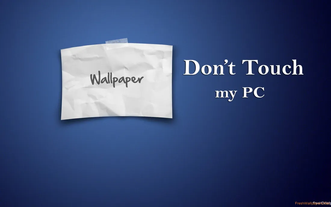 Dont Touch My Computer