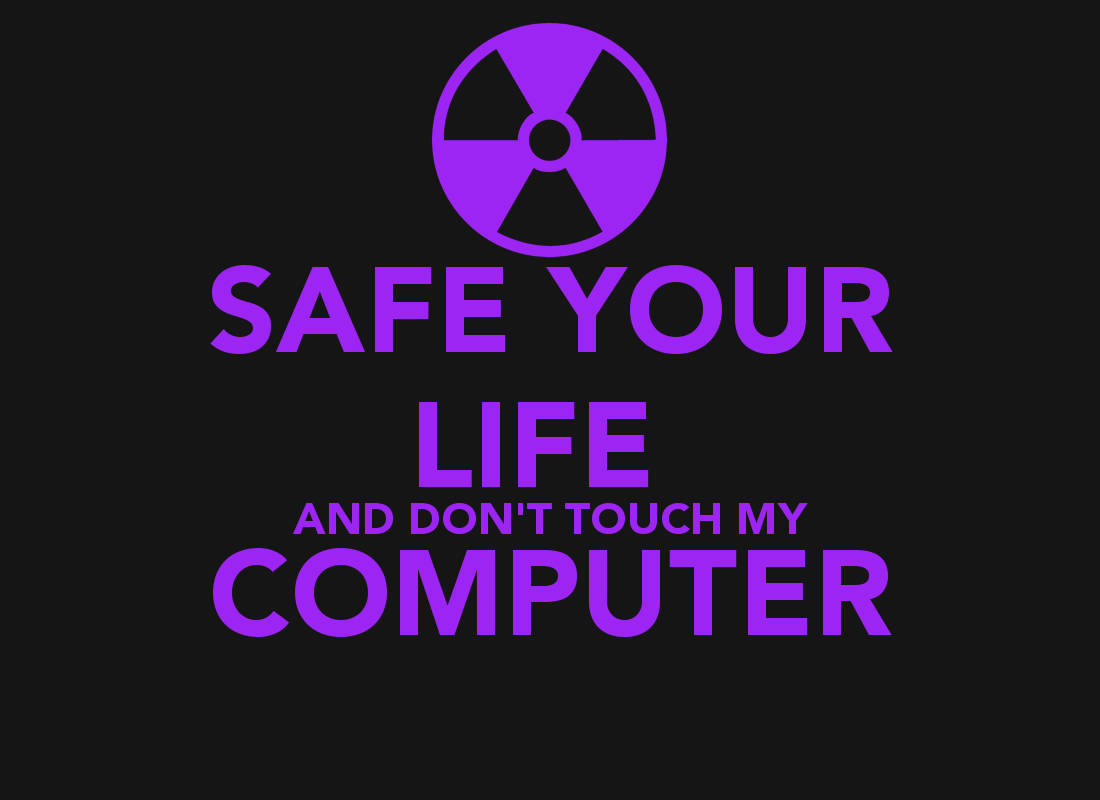 Dont Touch My Computer, purple, black background, SD Desktop Wallpaper