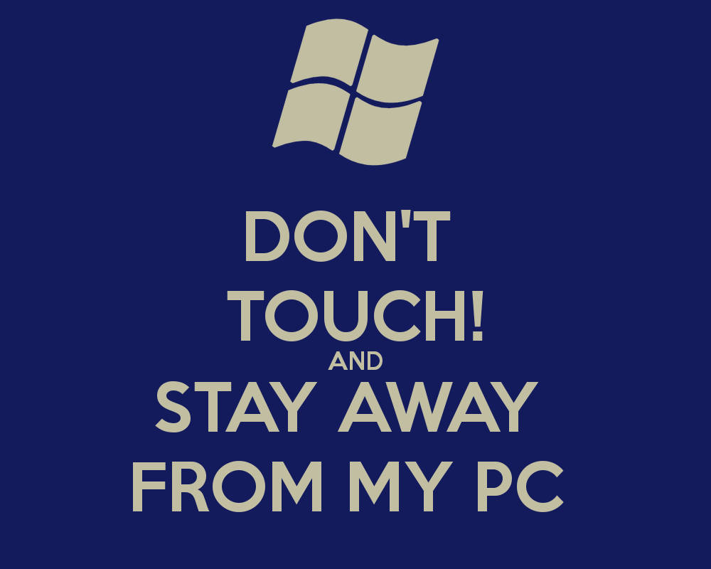 Dont Touch My Computer, beige Windows logo, deep blue background, SD Desktop Wallpaper