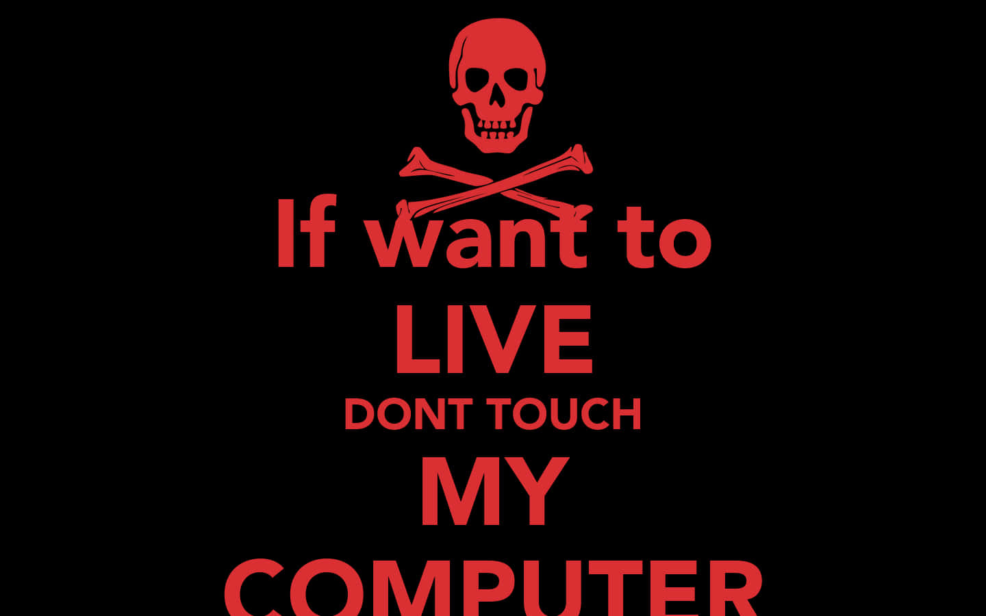 Dont Touch My Desktop, red skull and crossbones, black background, HD Desktop Wallpaper