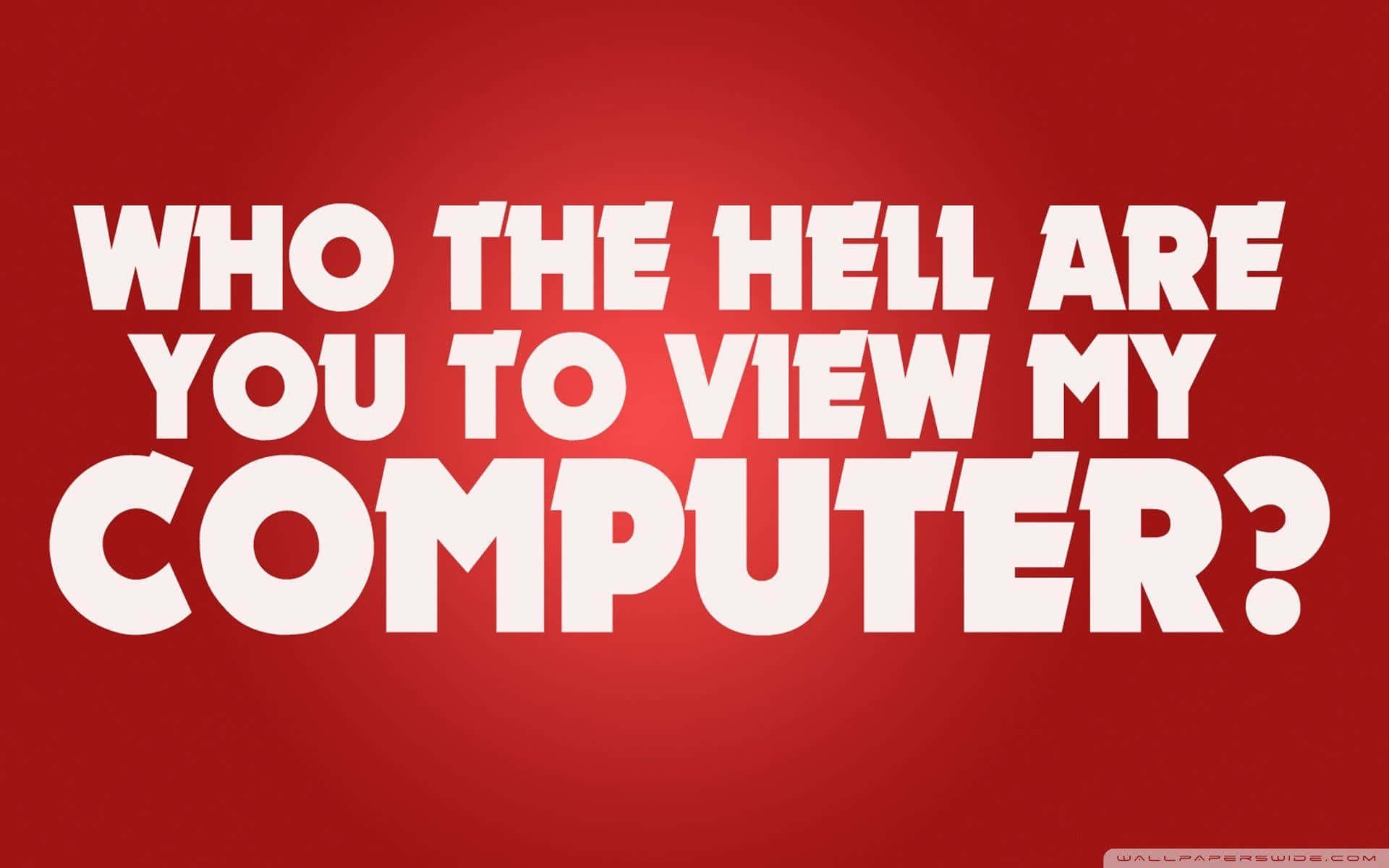 Dont Touch My Desktop, 1920 x 1200, white text, Full HD Desktop Wallpaper