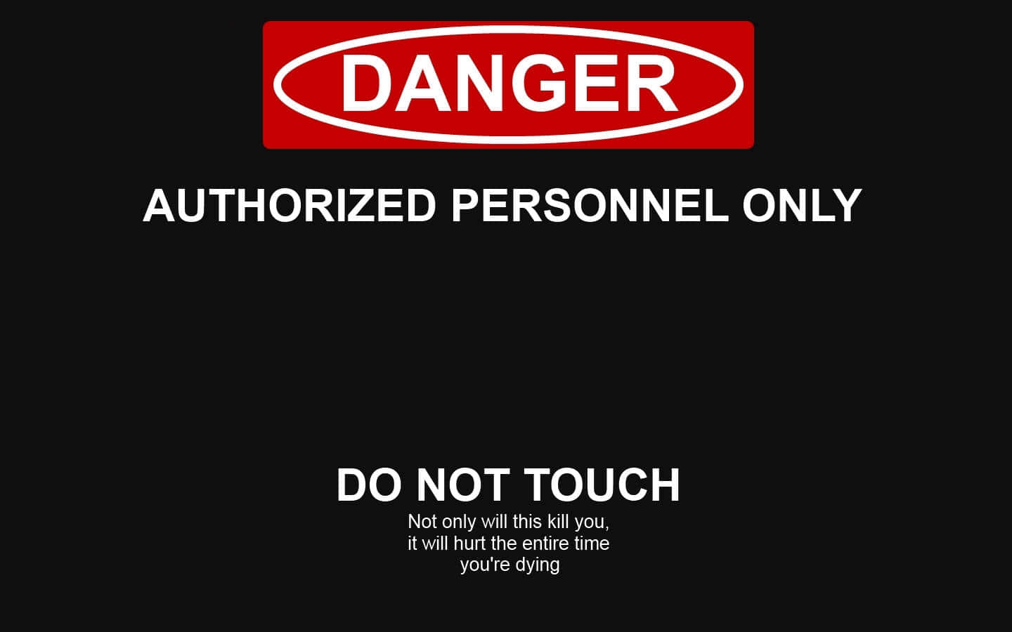 Dont Touch My Desktop, danger sign, authorized personnel only, HD Desktop Wallpaper