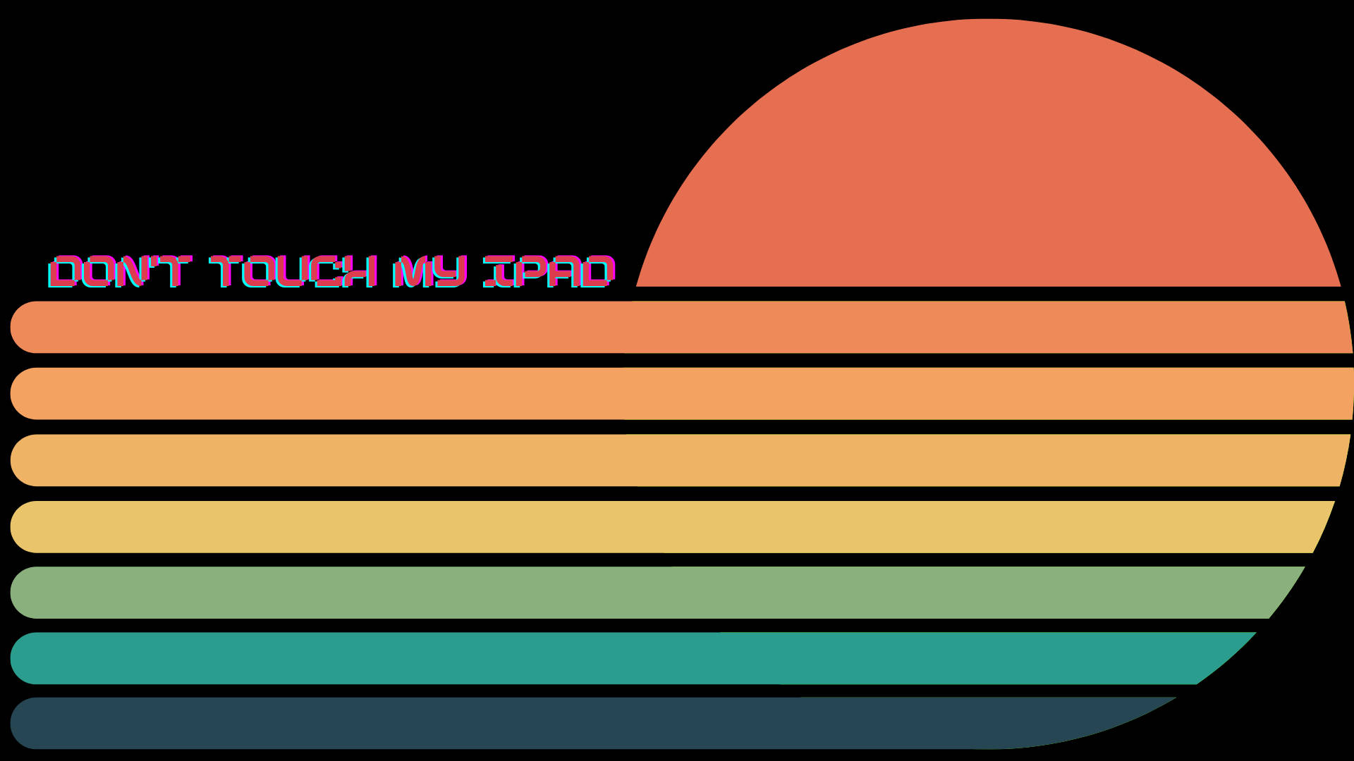 retro style, DON'T TOUCH MY IPAD, black background, Full HD Desktop Wallpaper