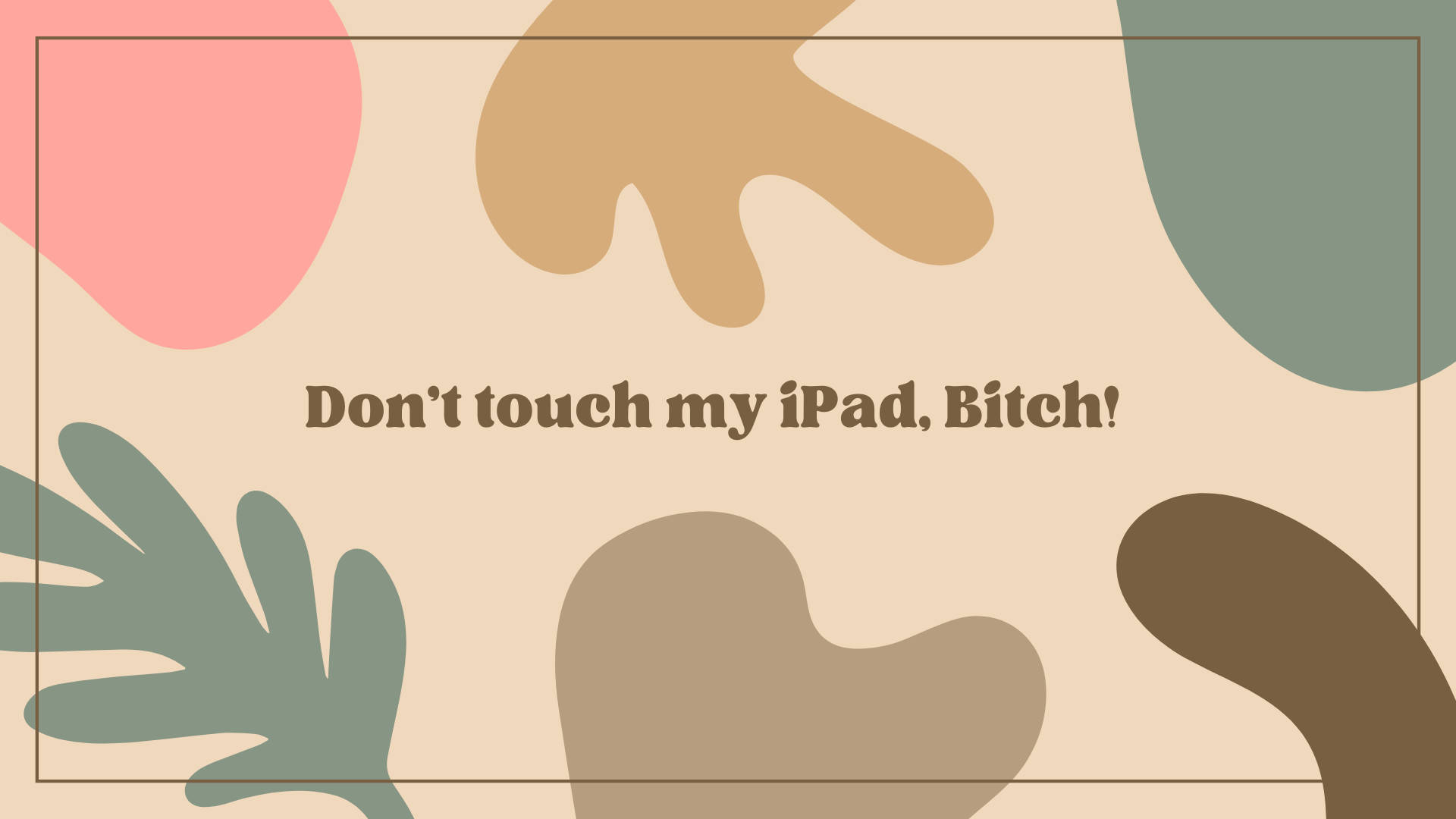 Don't Touch My iPad, pastel blobs, soft pastel shapes, Full HD Desktop Wallpaper