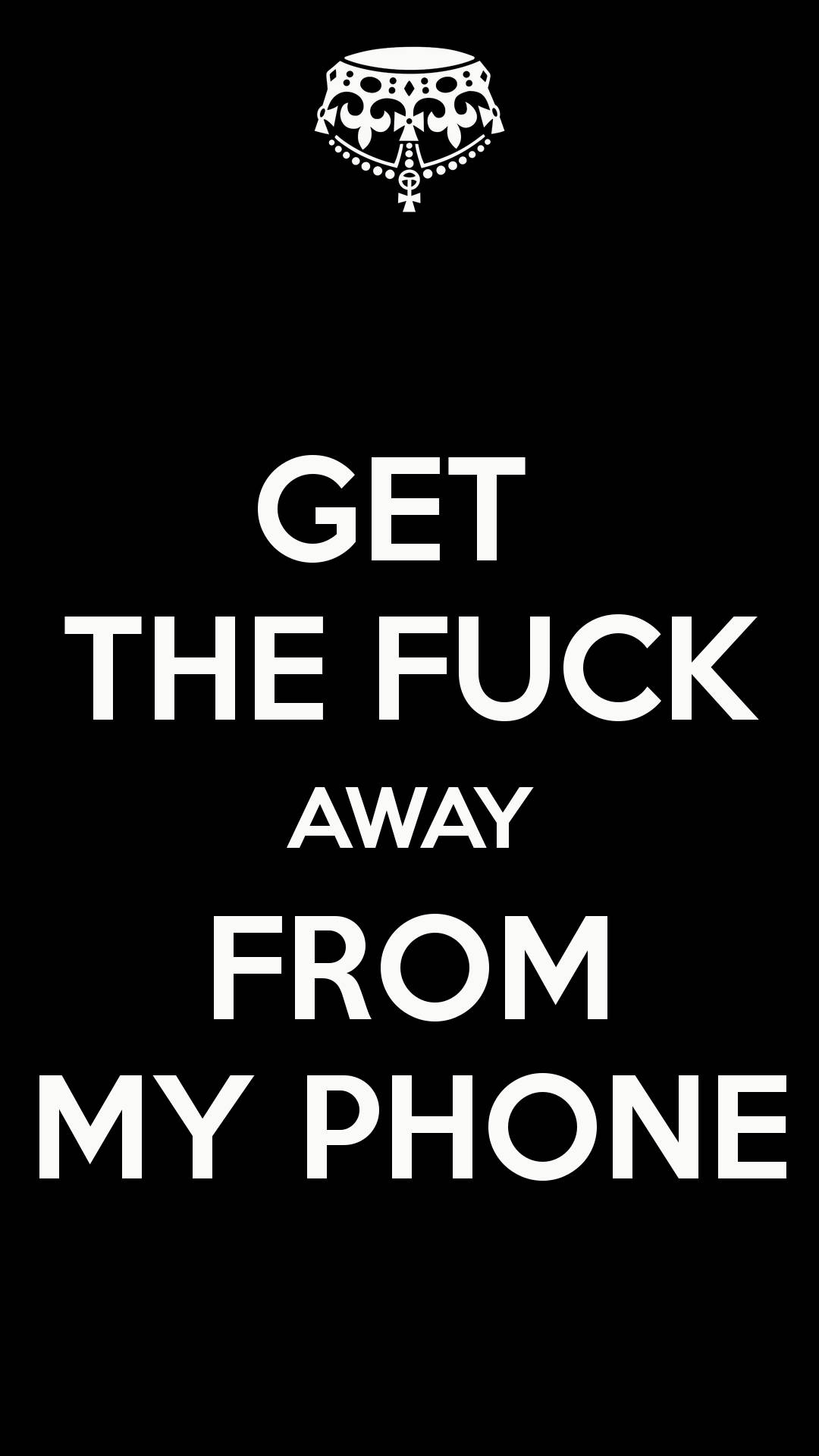 Don't Touch My Phone, black background, white text, Full HD Phone Wallpaper