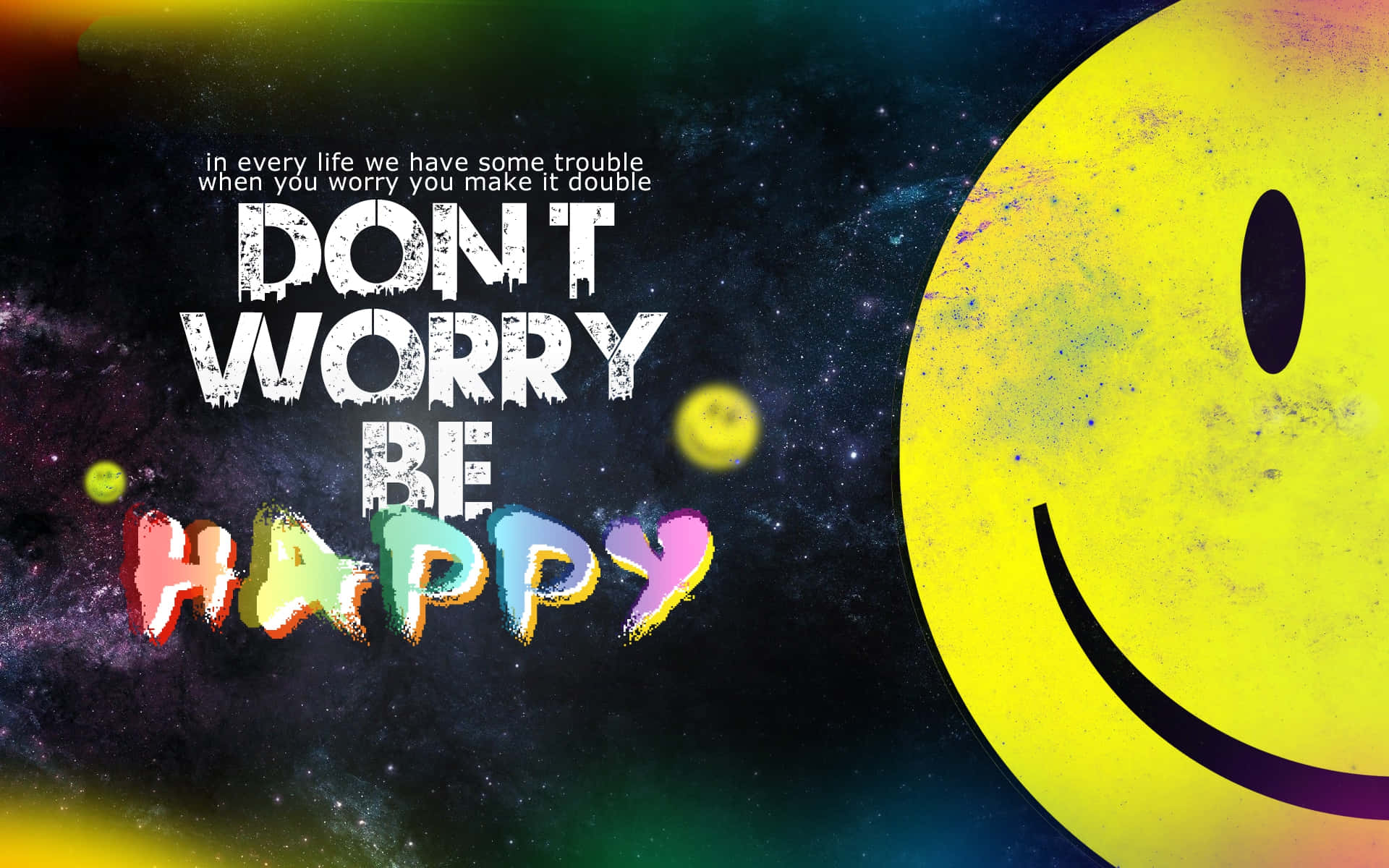 Dont Worry Be Happy, yellow smiley face, cosmic background, Full HD Desktop Wallpaper