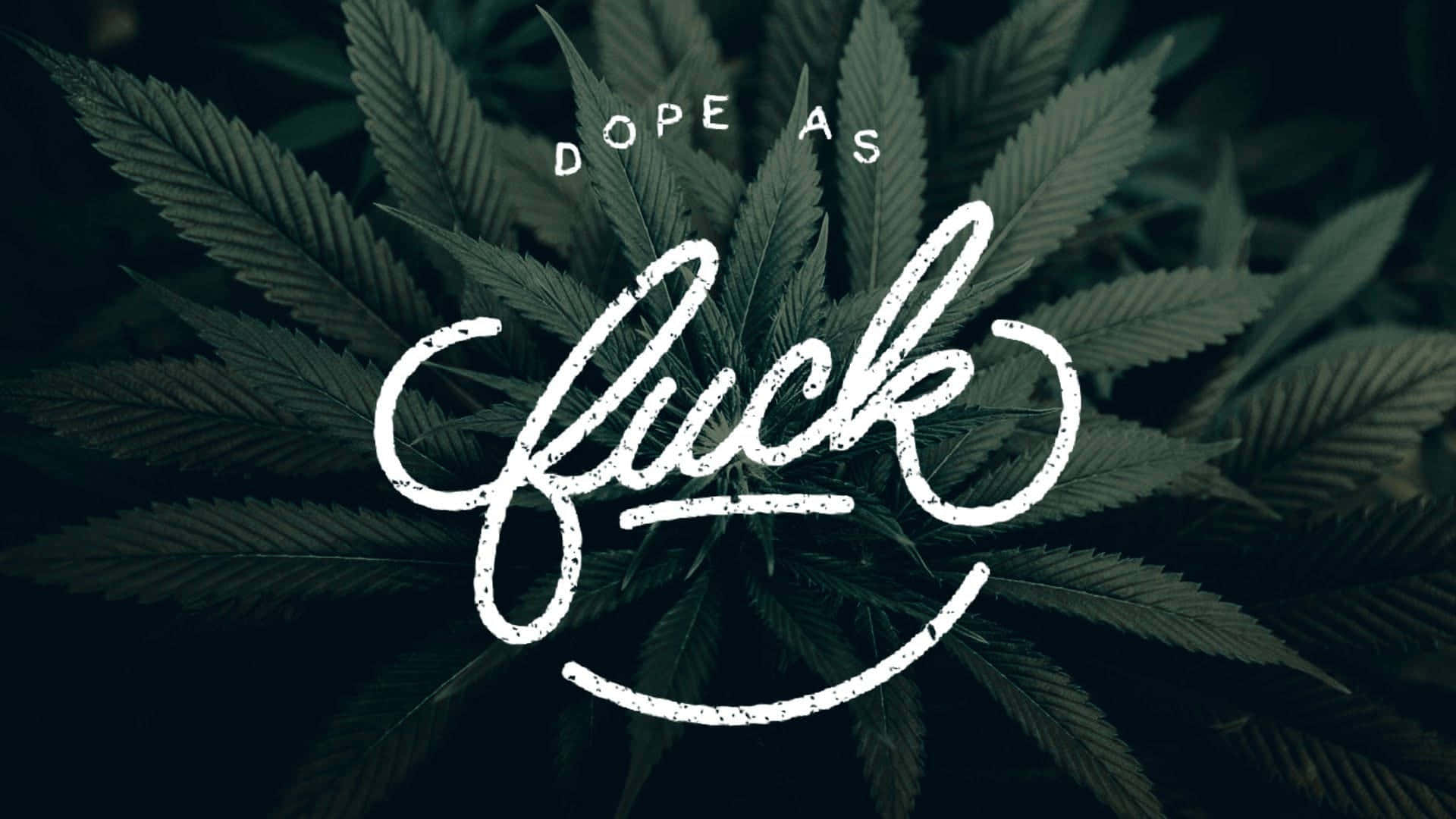 Dope As Fuck, Tumblr, iPhone, Full HD Desktop Wallpaper