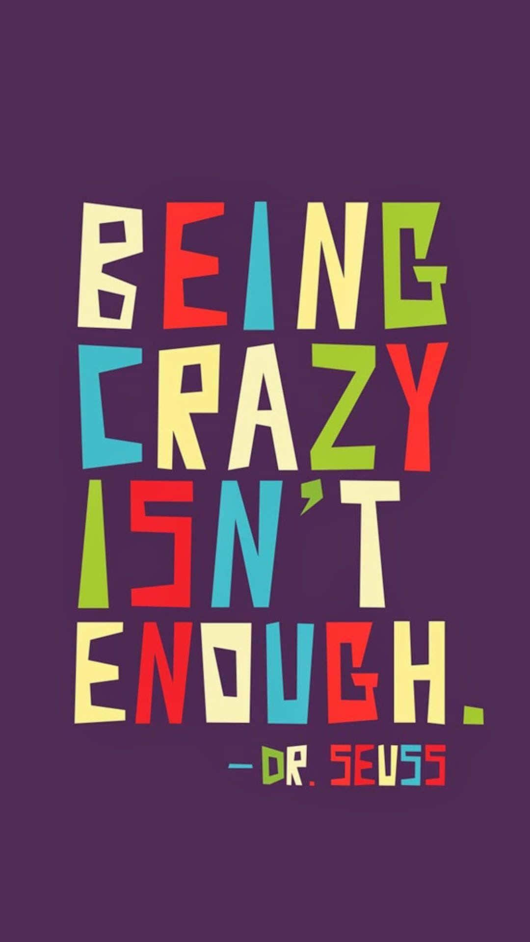 Dr Seuss, BEING CRAZY ISN'T ENOUGH, deep purple background, Full HD Phone Wallpaper
