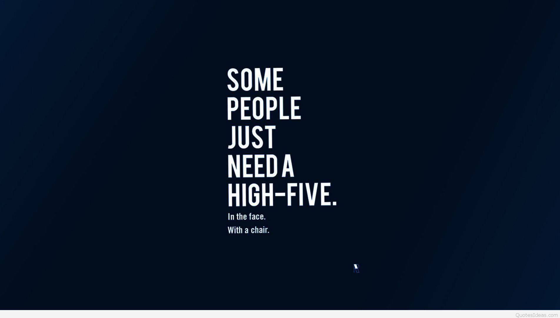 High Five Savage Quote, white text, dark blue gradient background, HD Desktop Wallpaper