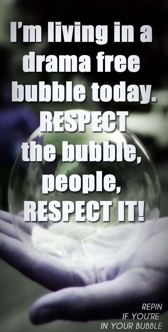 glowing glass bubble, bold text, drama-free personal space, SD Phone Wallpaper