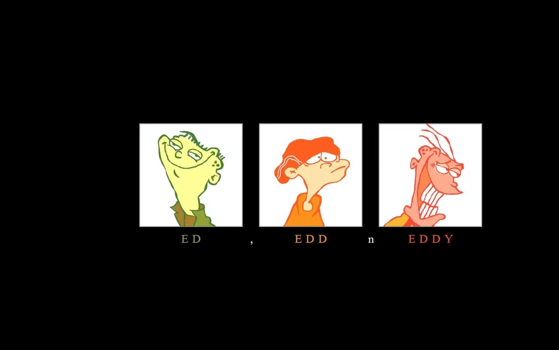 Edd N Eddy
