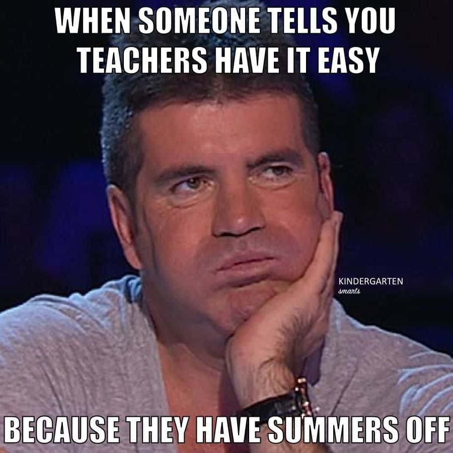Educational Memes, 900 x 900 wallpaper, teacher workload, SD Desktop Wallpaper