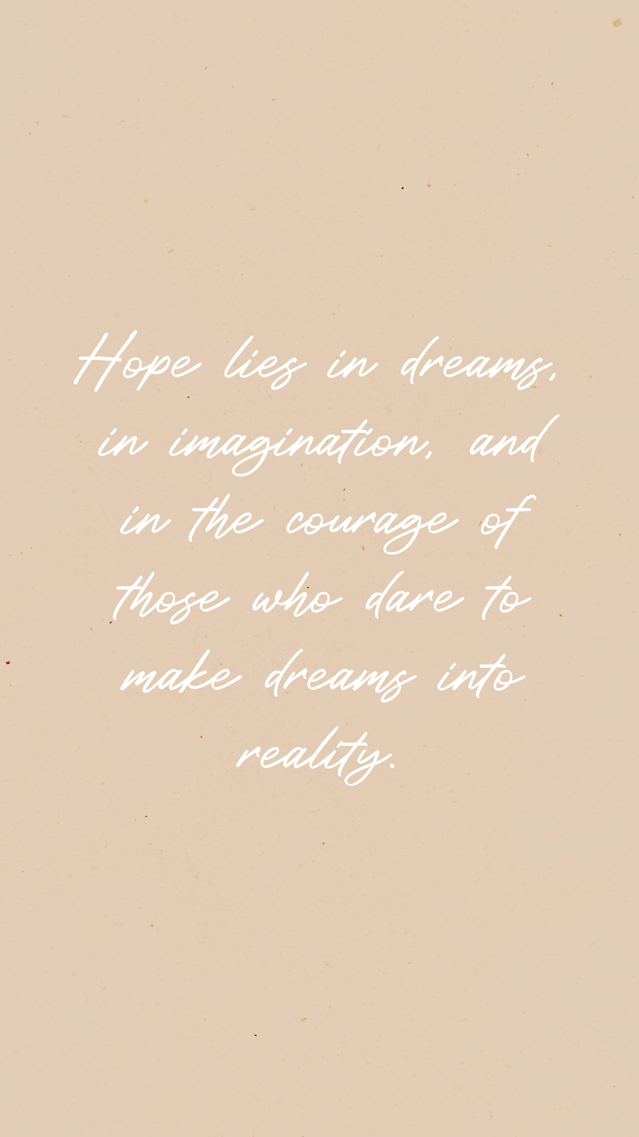 light brown background, beige background, white cursive text, 4K Phone Wallpaper