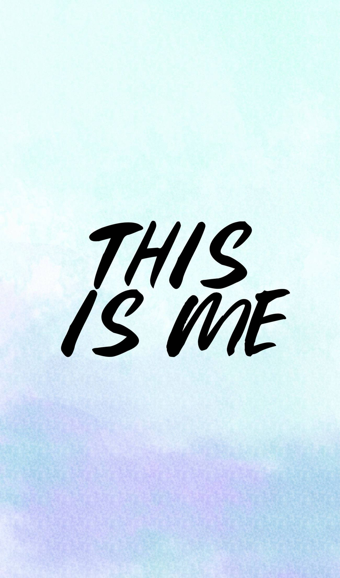 This Is Me, black handwritten text, pastel watercolor gradient background, Full HD Phone Wallpaper