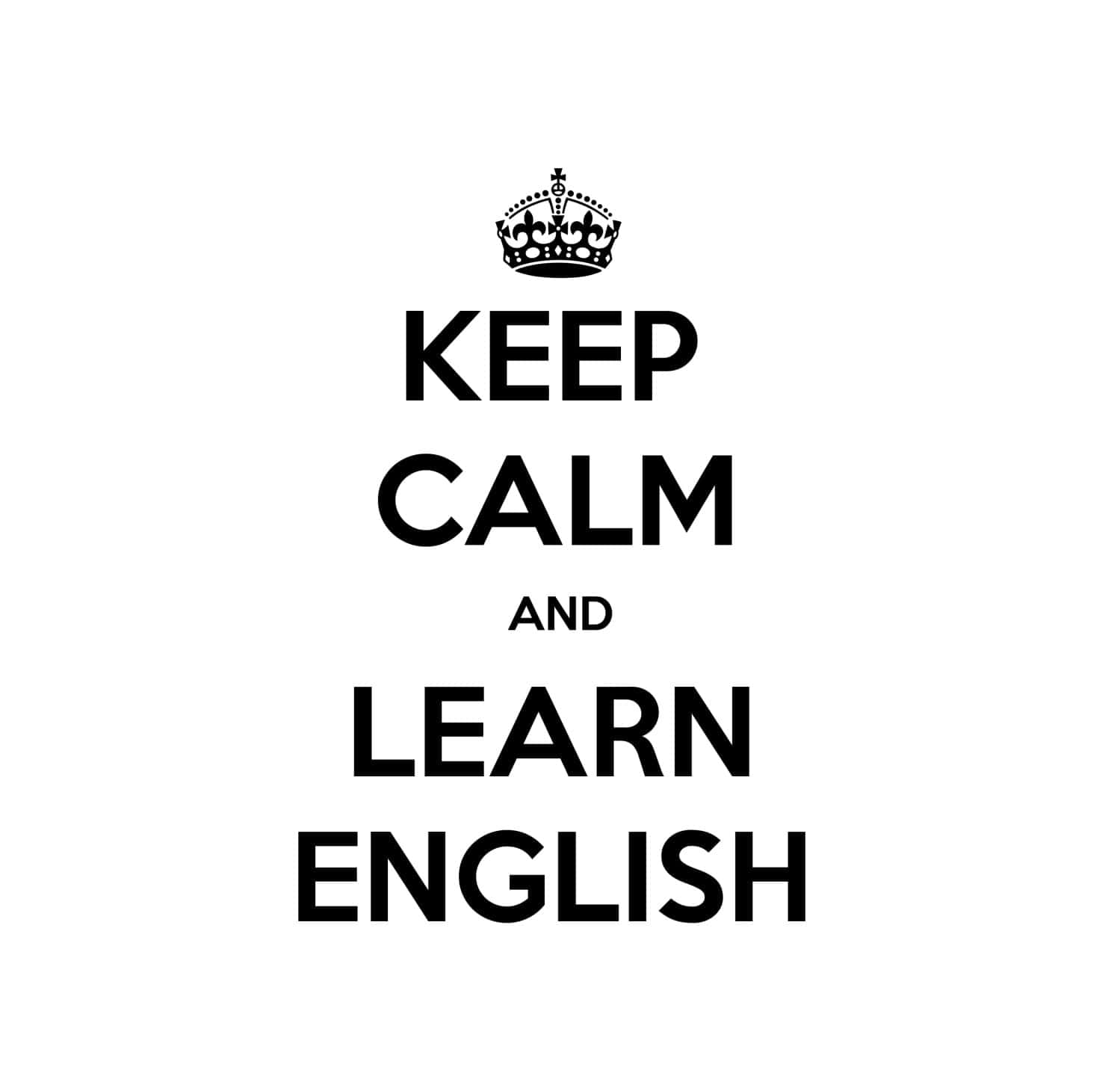 English, KEEP CALM AND LEARN ENGLISH, crown, HD Desktop Wallpaper