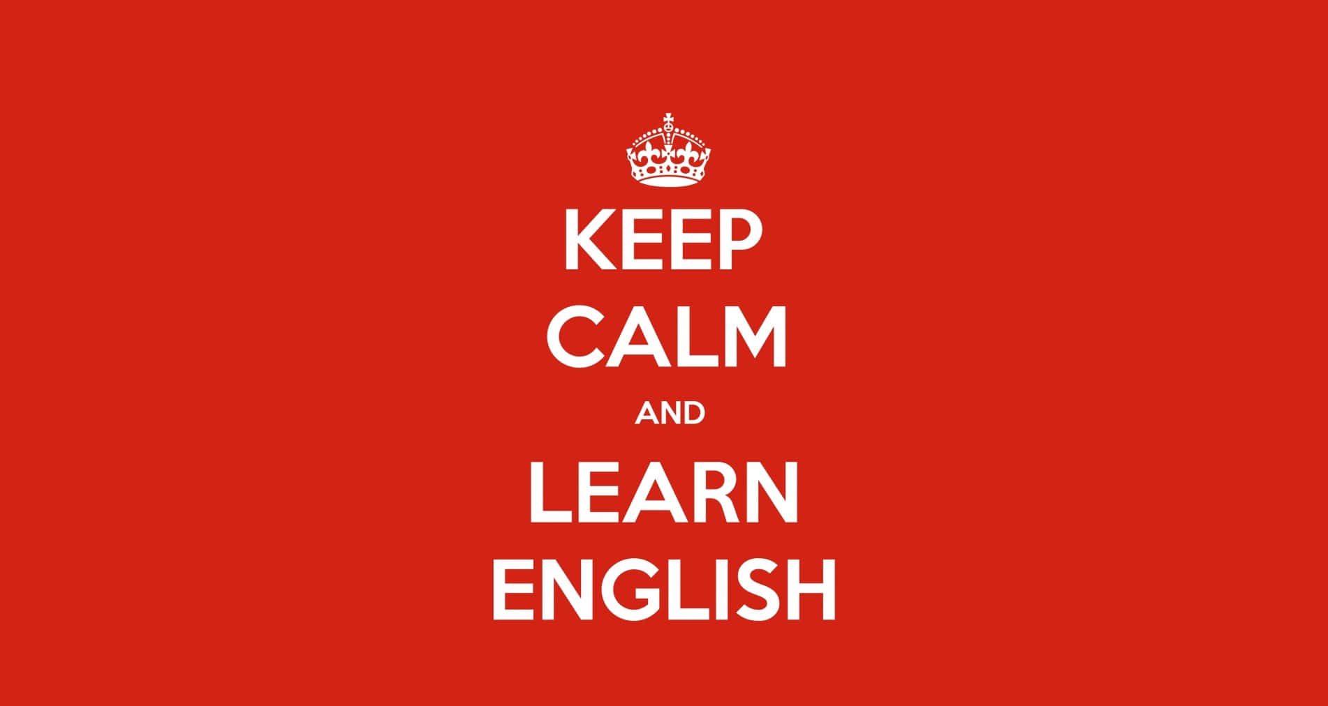 English 1902 x 1012, KEEP CALM AND LEARN ENGLISH, crown, HD Desktop Wallpaper