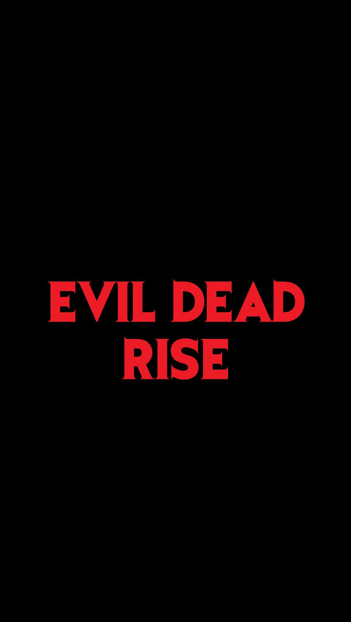 Evil Dead Rise, red text, black background, Full HD Phone Wallpaper