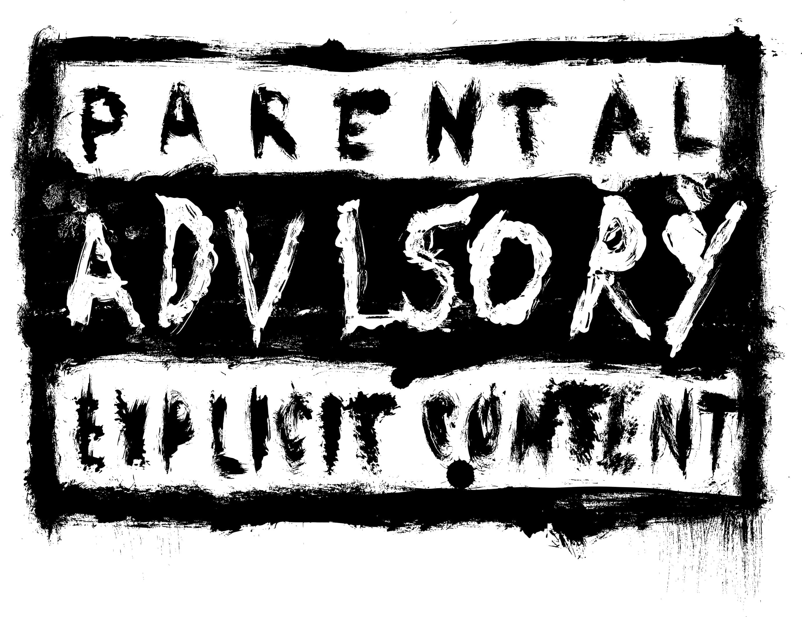 Parental Advisory Explicit Content, black and white, rough brushstroke text, 2K Desktop Wallpaper