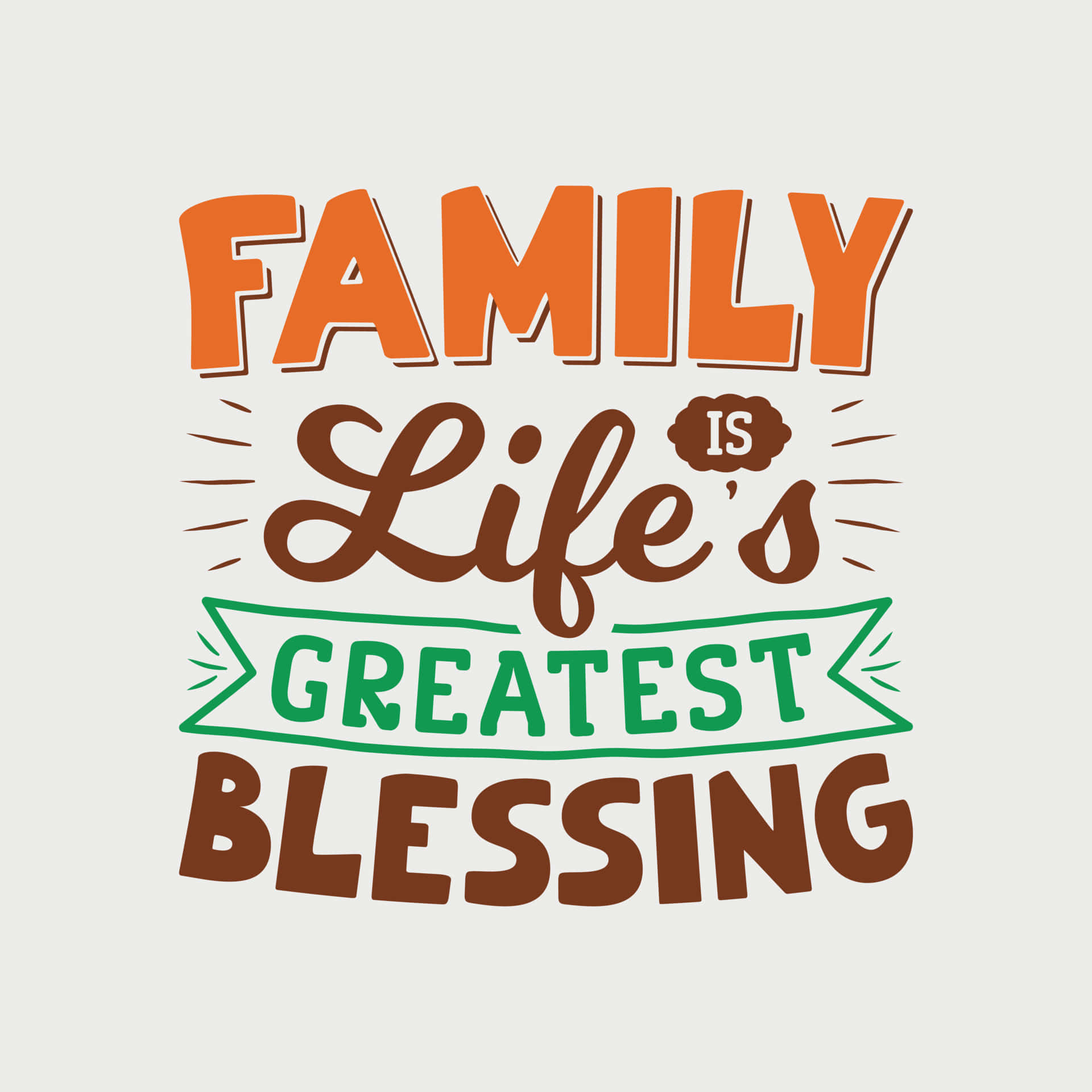Family Life Greatest Blessing Quote, bold colorful typography, playful lettering, Full HD Desktop Wallpaper