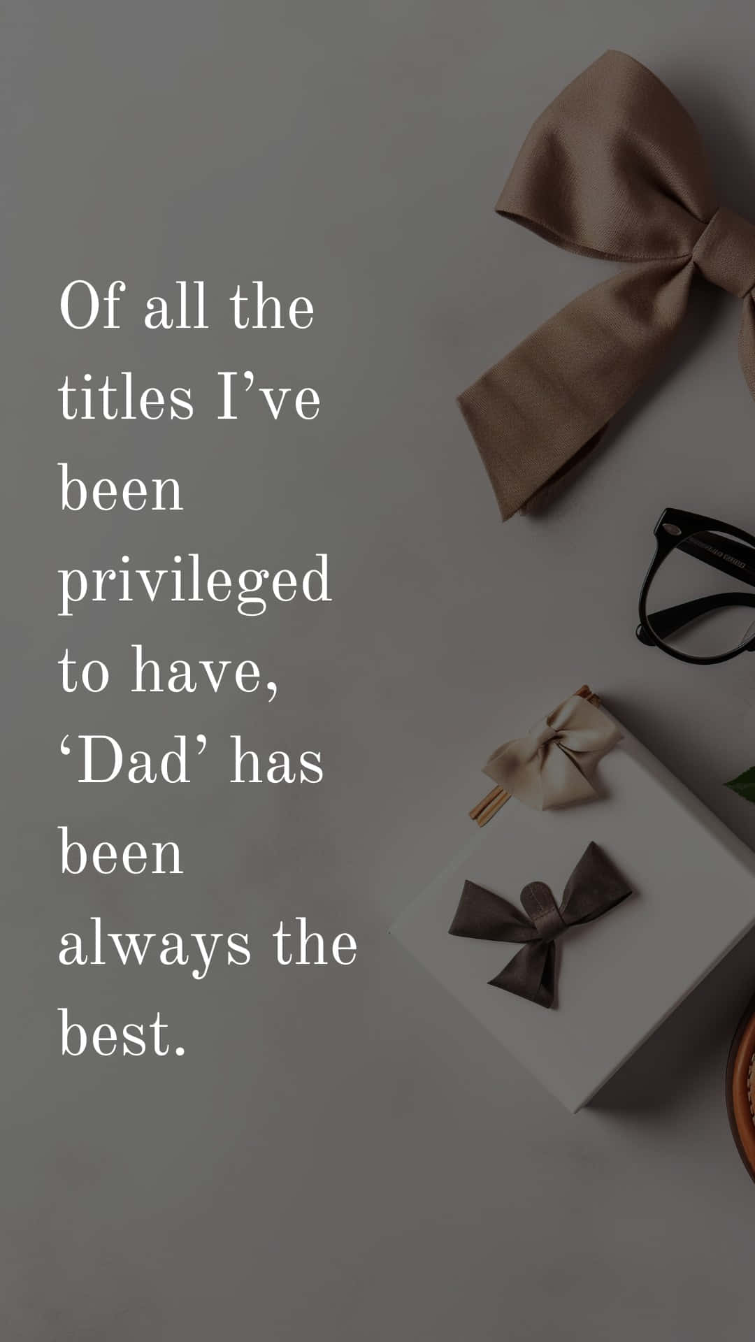 Best Dad Title Fathers Day Quote, brown bow glasses, gift boxes, Full HD Phone Wallpaper