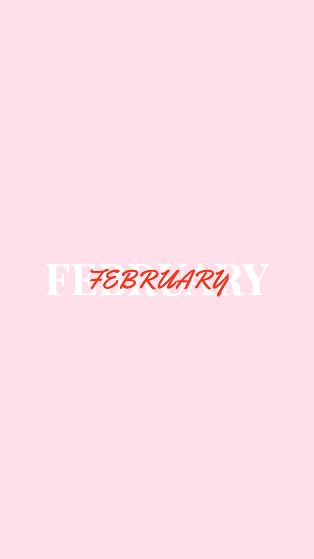 February, white text, red text, Full HD Phone Wallpaper