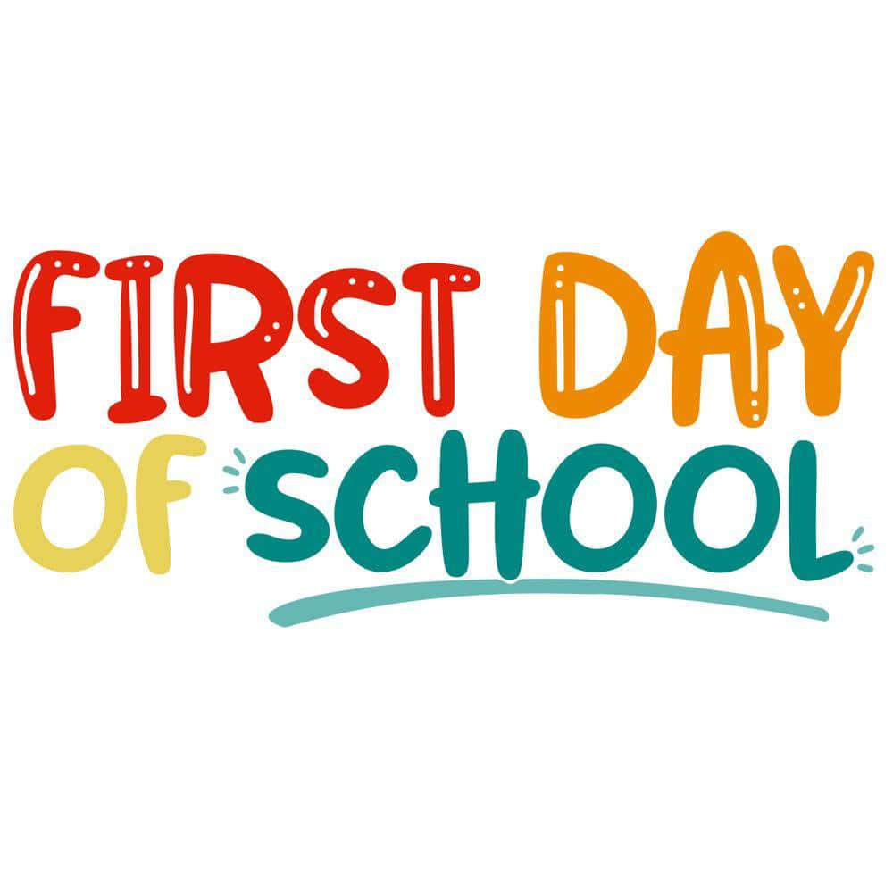 FIRST DAY OF SCHOOL, playful hand-drawn letters, plain white background, SD Desktop Wallpaper