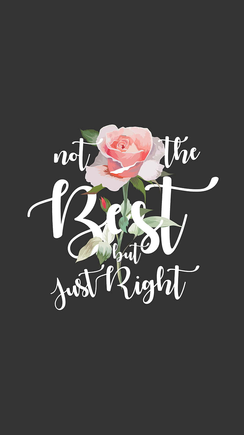 pink rose, white script, not the best but just right, HD Phone Wallpaper