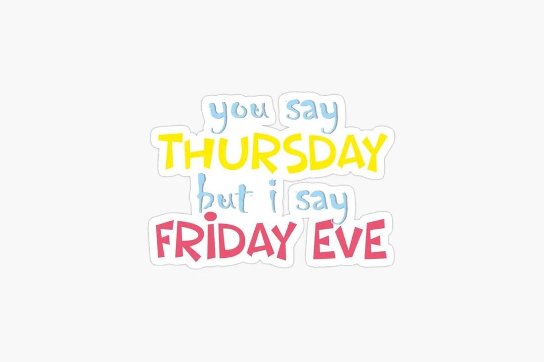 Friday Eve