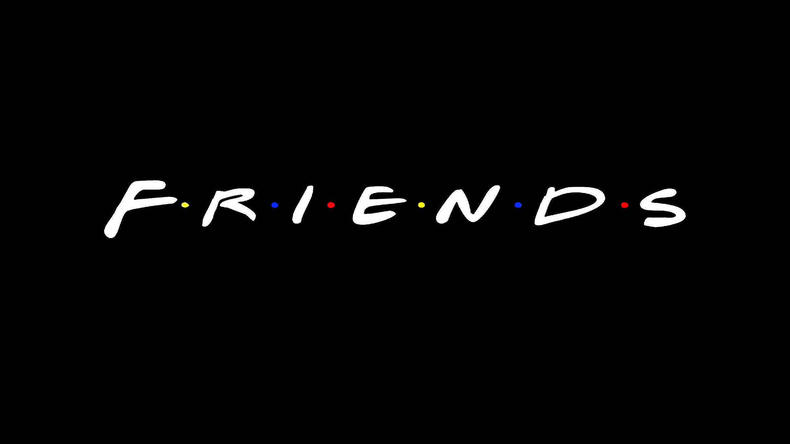 Friends, black background, white handwritten font, 2K Desktop Wallpaper