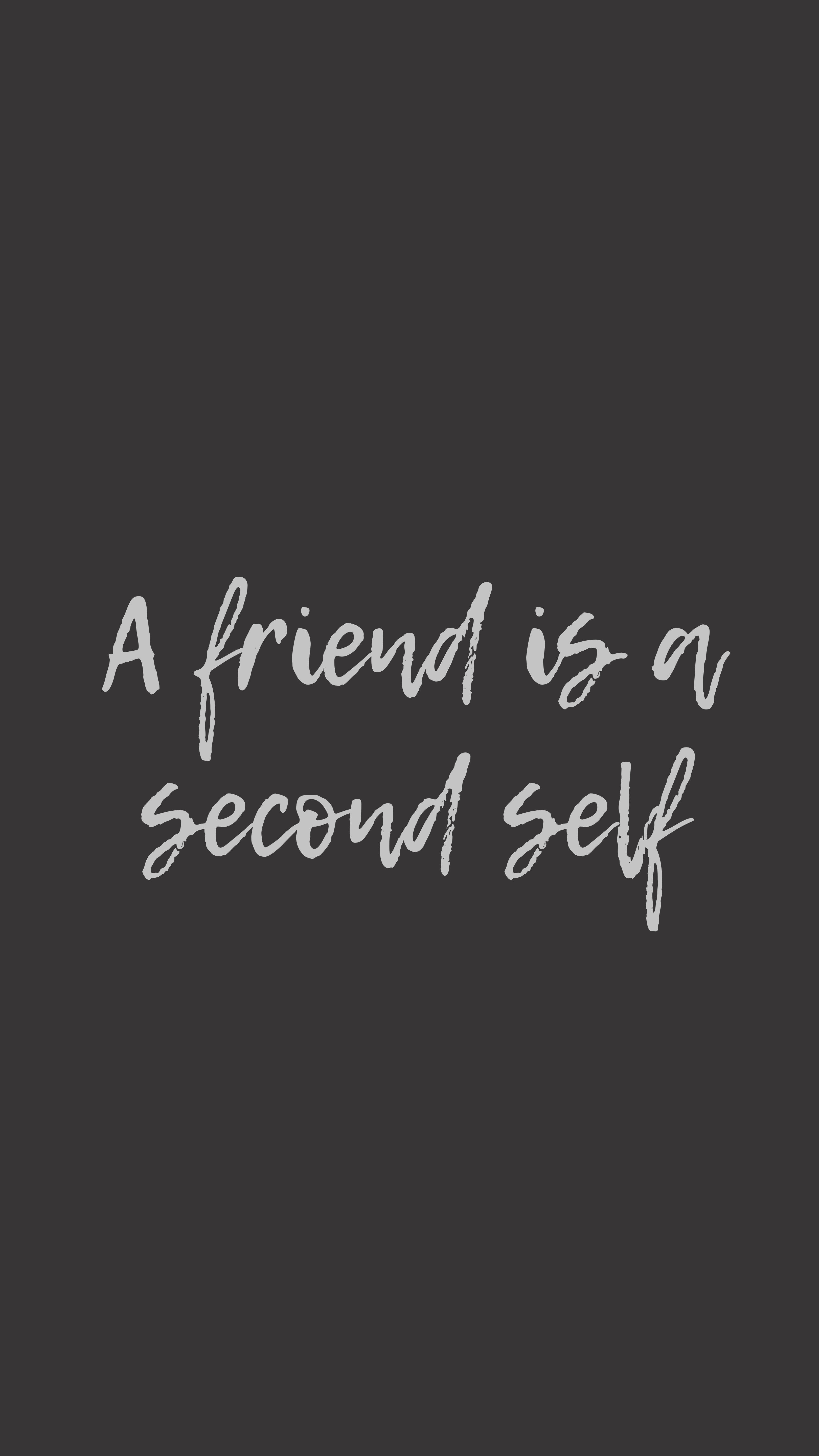 Friends, A friend is a second self, white handwritten quote, 5K Phone Wallpaper