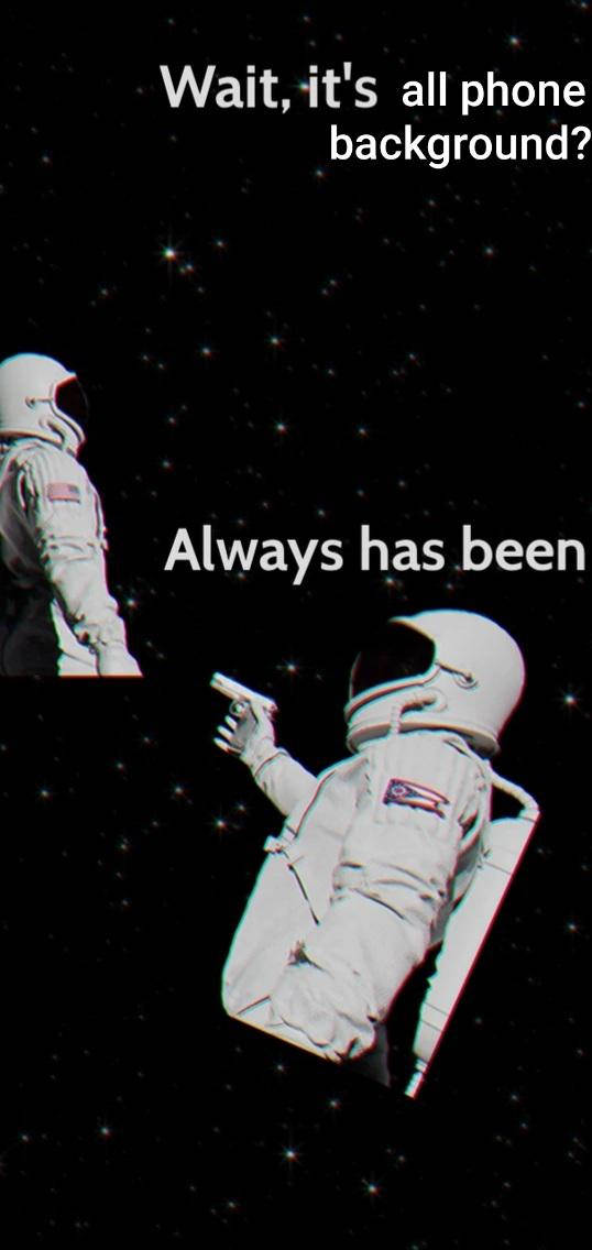 Meme Phone, astronaut, space, SD Phone Wallpaper