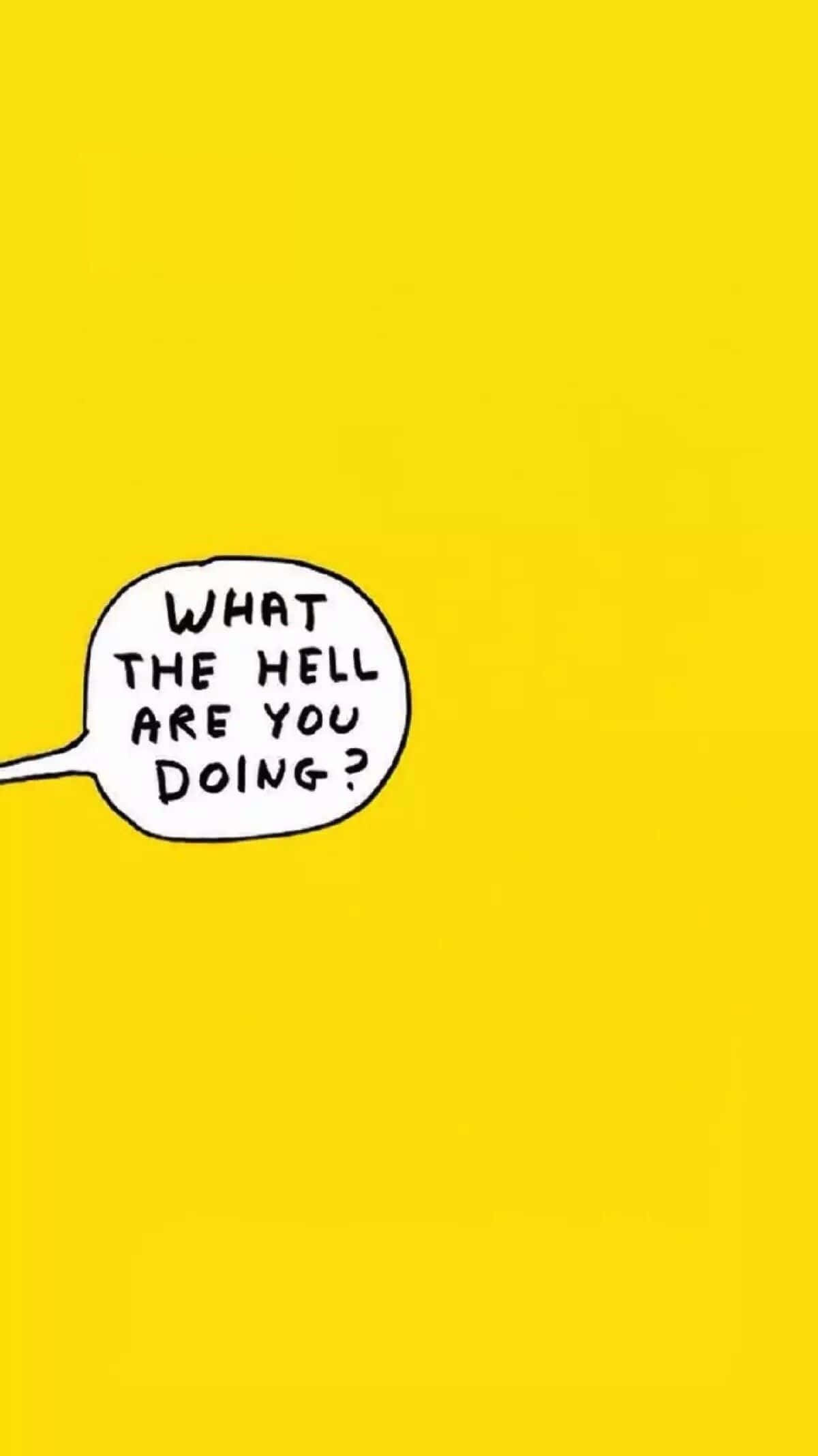 Aesthetic Funny Phone Sassy, bold yellow background, white speech bubble, Full HD Phone Wallpaper