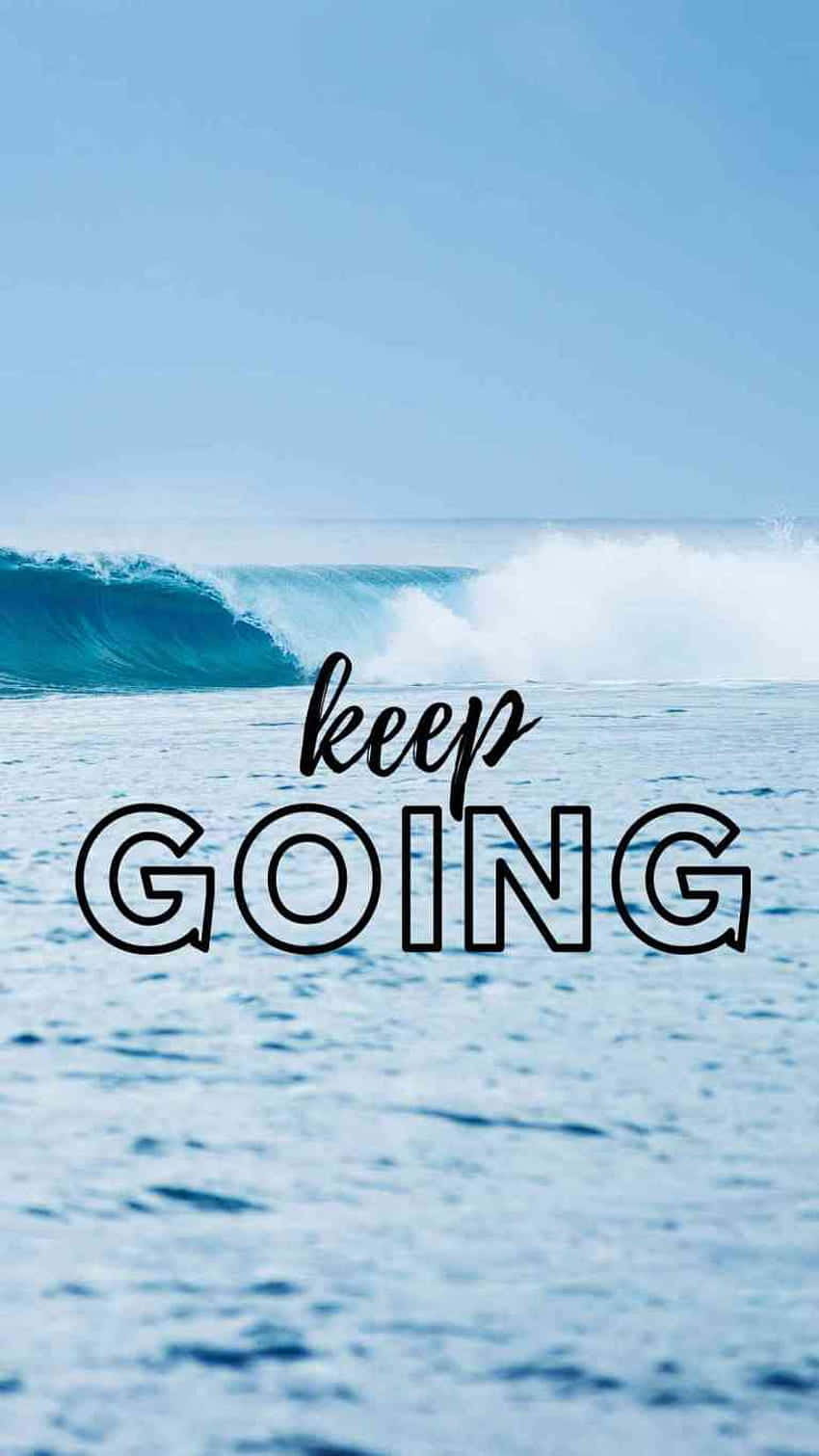 keep GOING, ocean wave, clear blue sky, HD Phone Wallpaper
