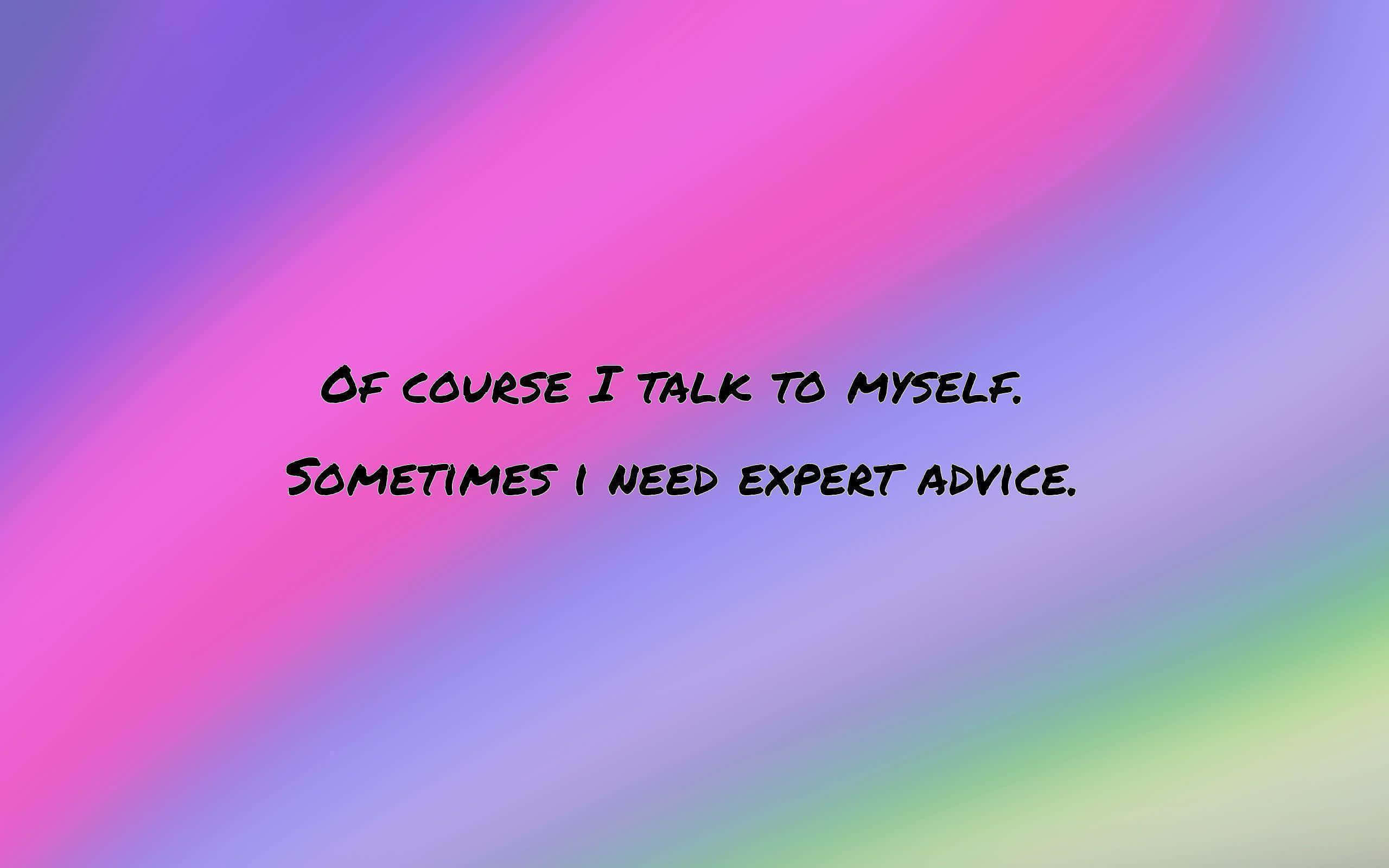expert advice, bold black text, vibrant gradient background, 2K Desktop Wallpaper