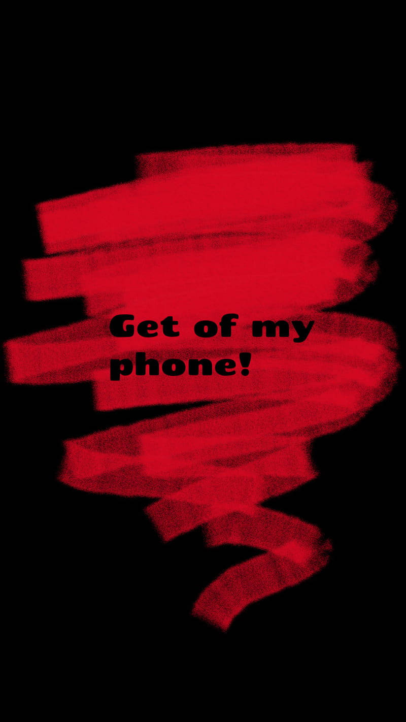 Get off my phone, red paint, black background, HD Phone Wallpaper